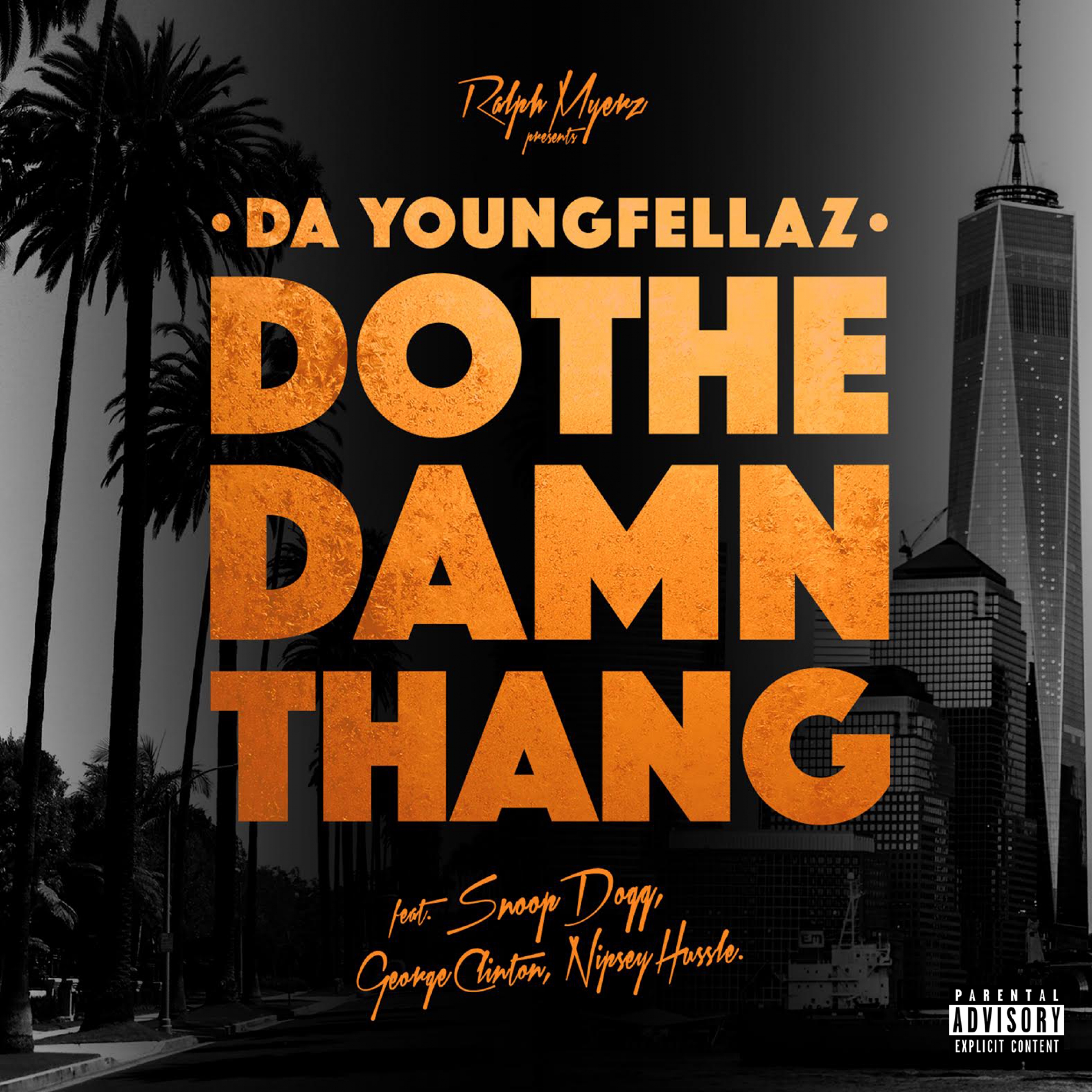 Do the Damn Thang (feat. Snoop Dogg, George Clinton & Nipsey Hussle) - Single