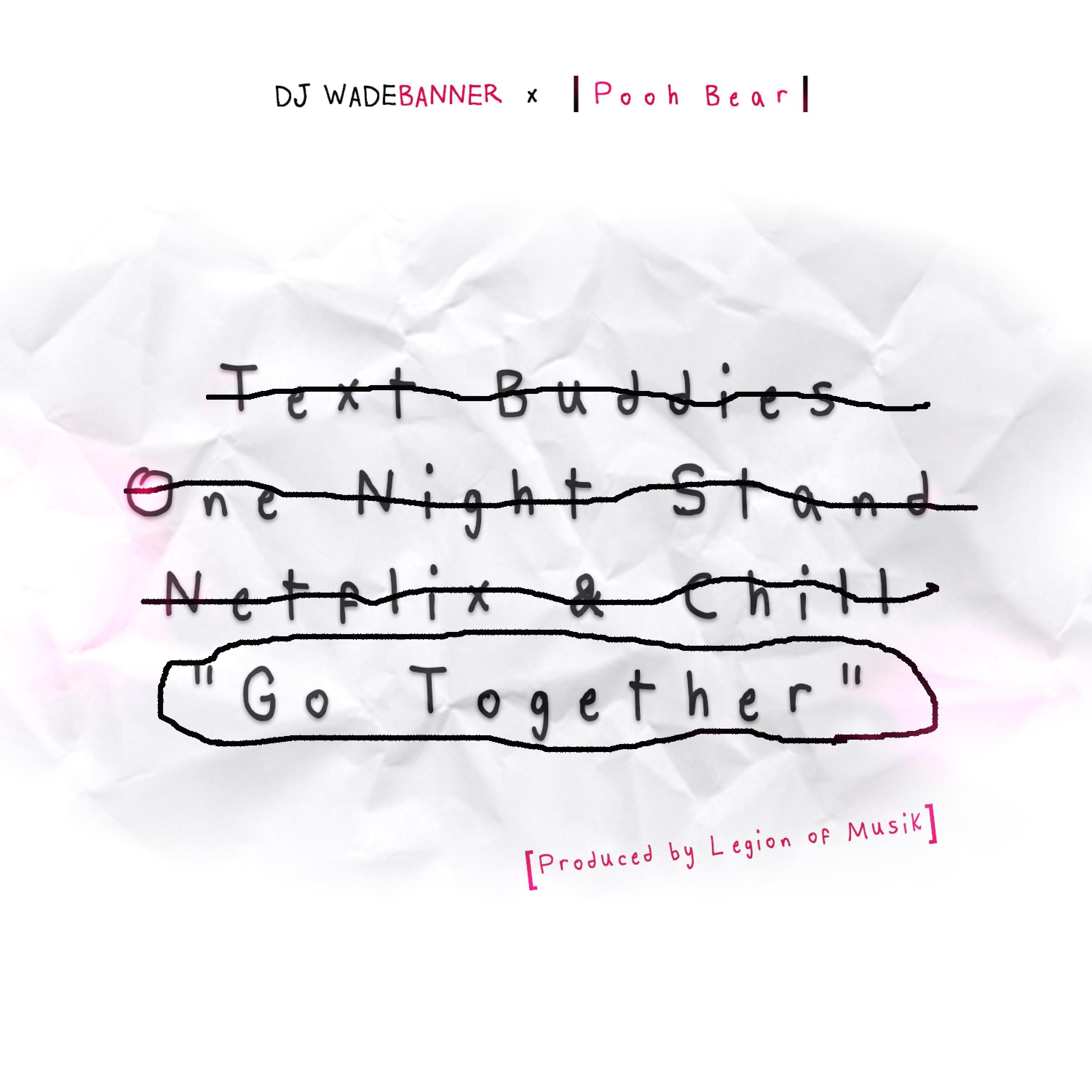 Go Together (feat. Pooh Bear) - Single