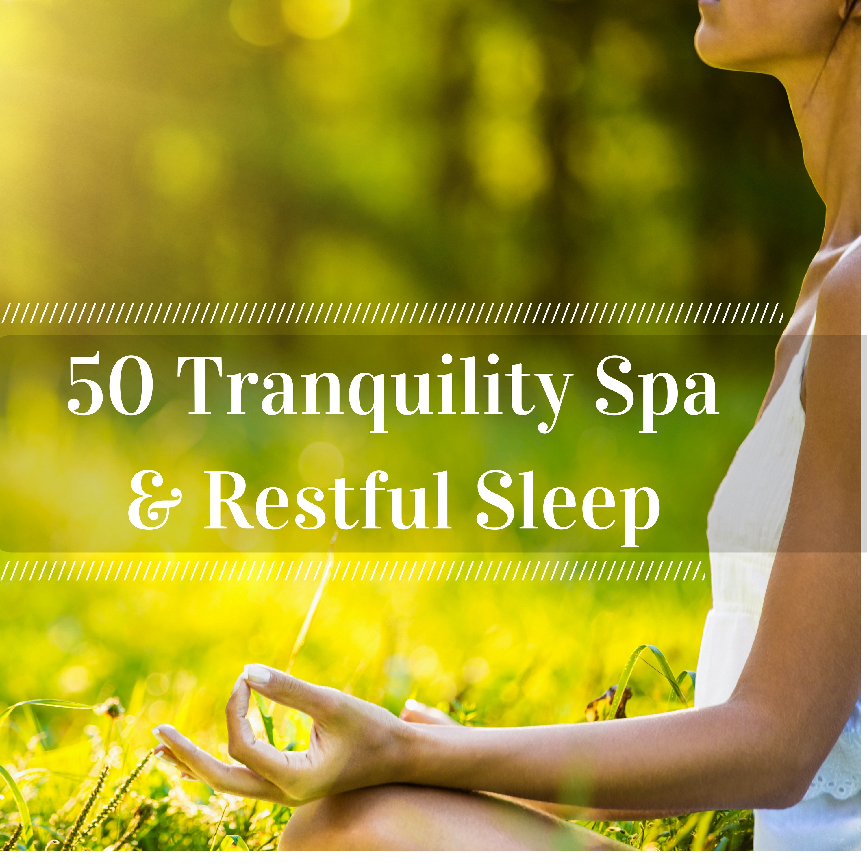 50 Tranquility Spa & Restful Sleep