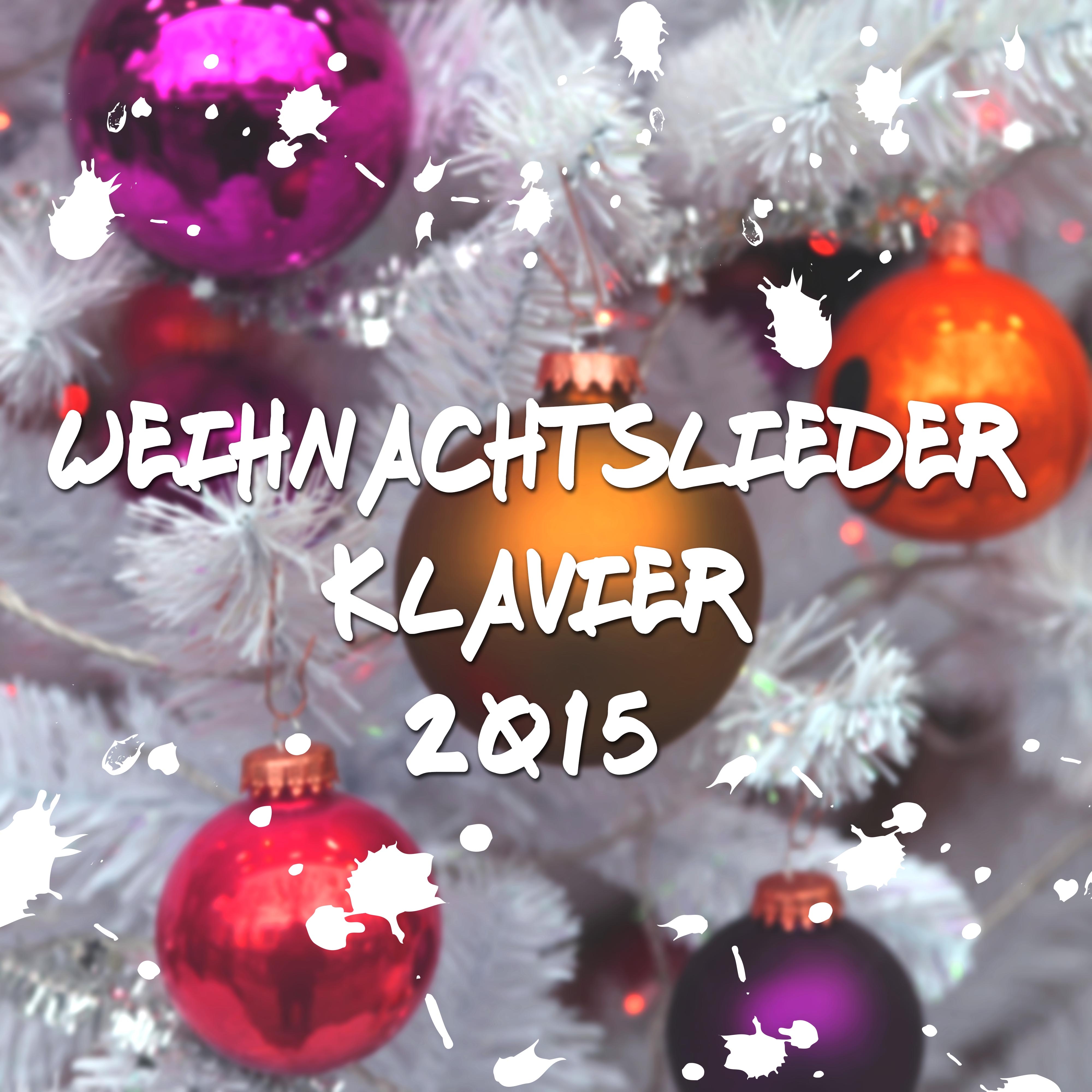 Weihnachtslieder Klavier 2015 - Entspannungsmusik Playlist