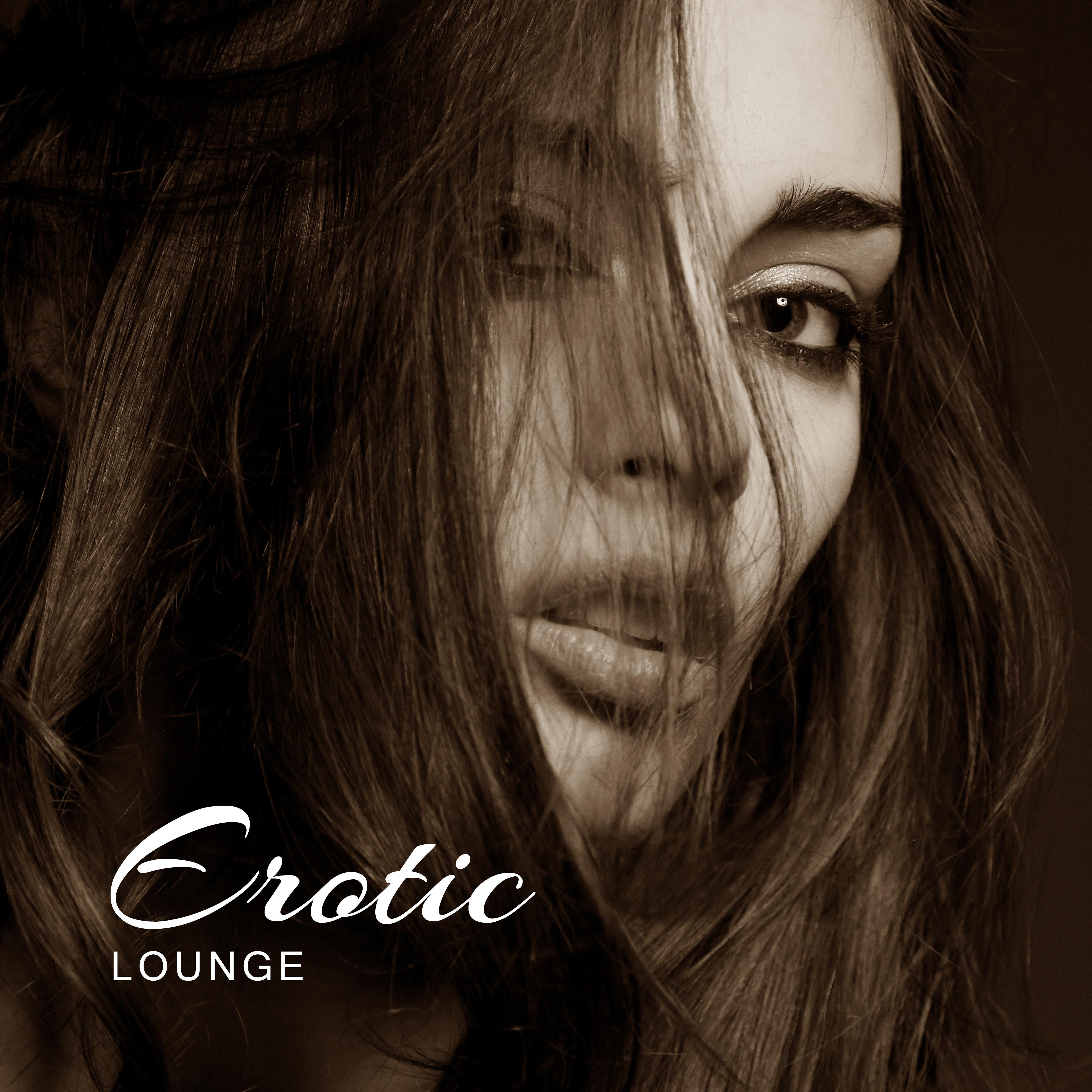 Erotic Lounge – **** Chill Out, Deep Relaxation, Chillout Lounge 69