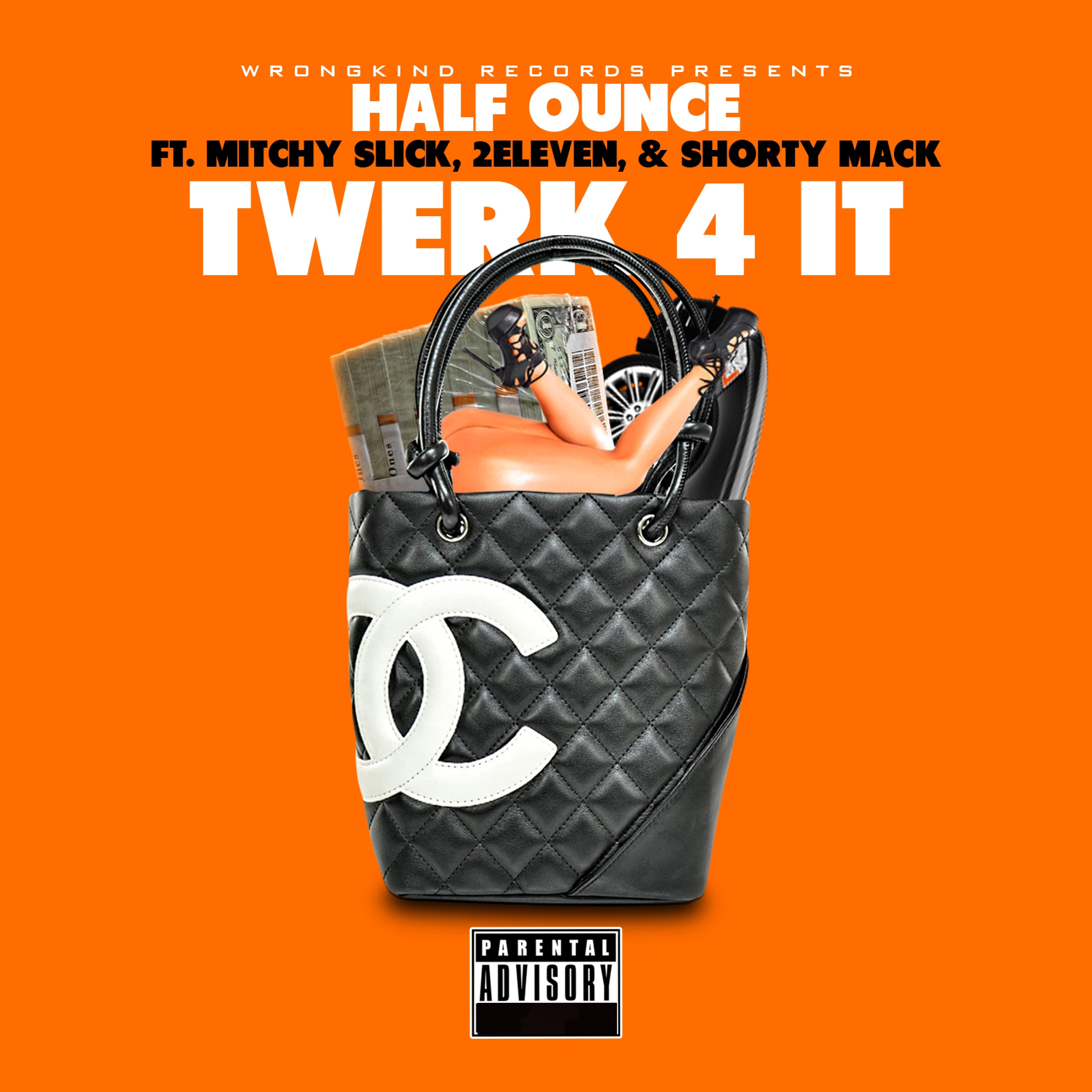 Twerk 4 It (feat. Mitchy Slick, 2 Eleven, & Shorty Mack) - Single