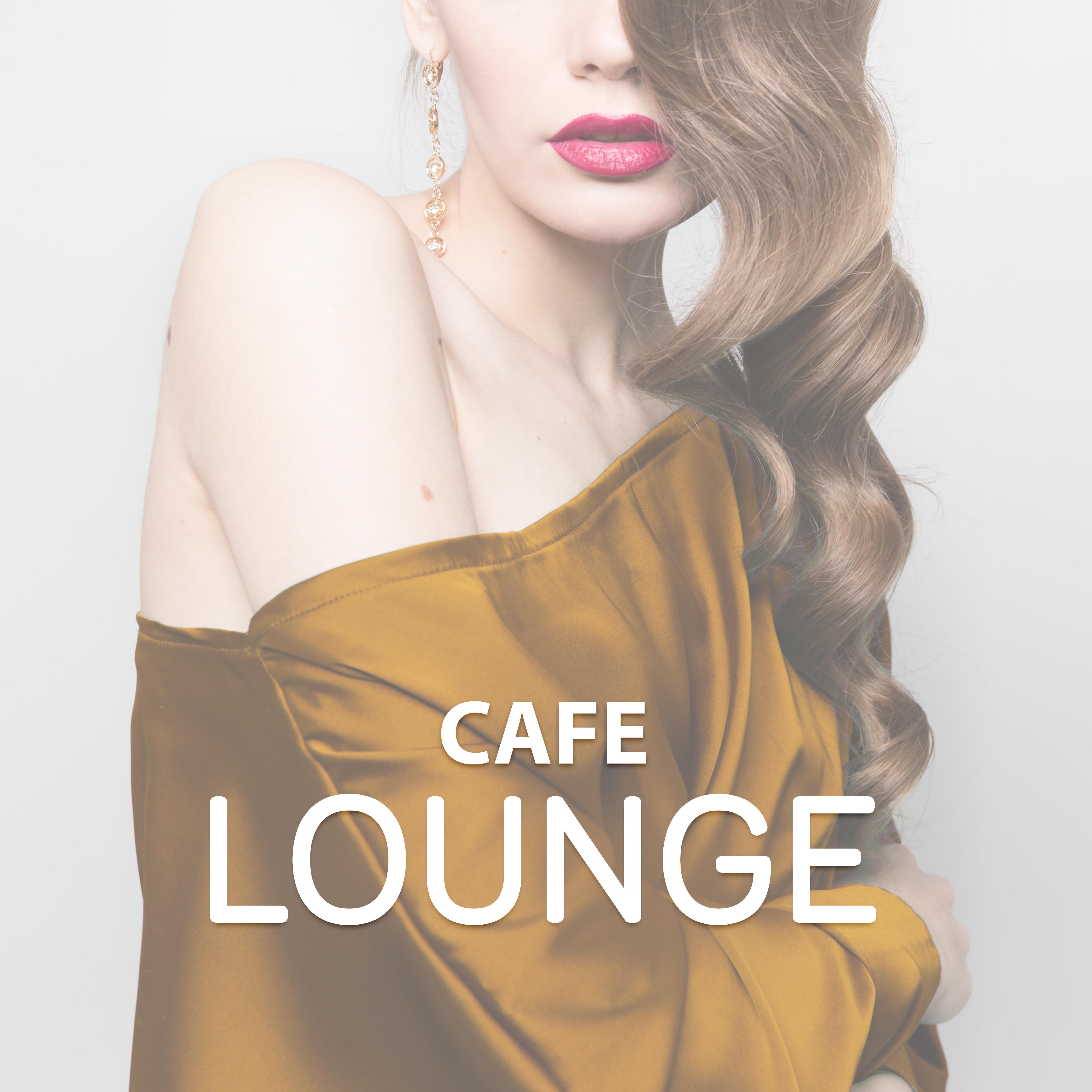 Cafe Lounge – Best Chill Out Music to Relax, Ibiza Lounge, Stress Free, Coffee Time, Chill a Bit