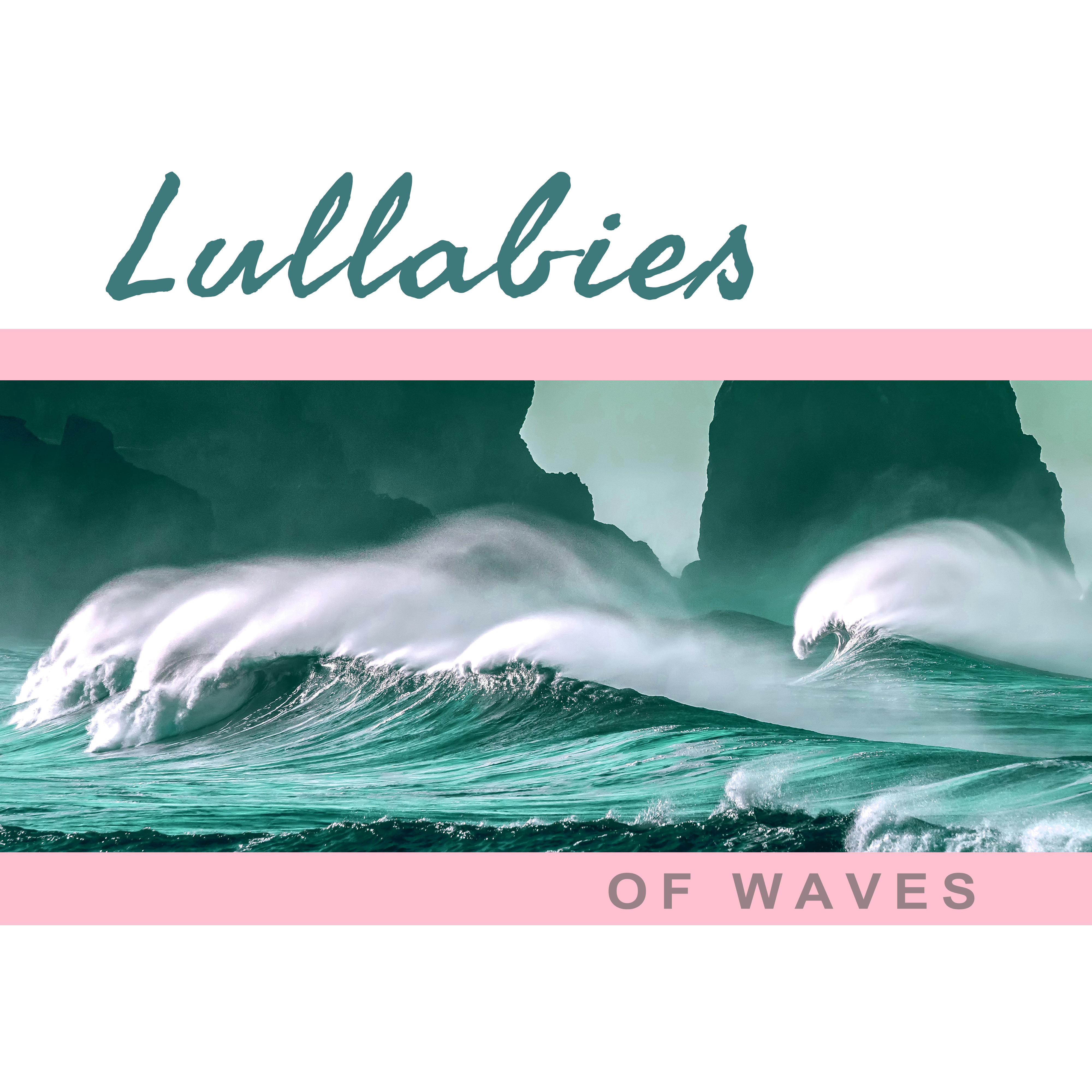 Lullabies of Waves – Calming Sounds of Waves, Nature Music, New Age, Relaxing Music Therapy, Ocean Waves