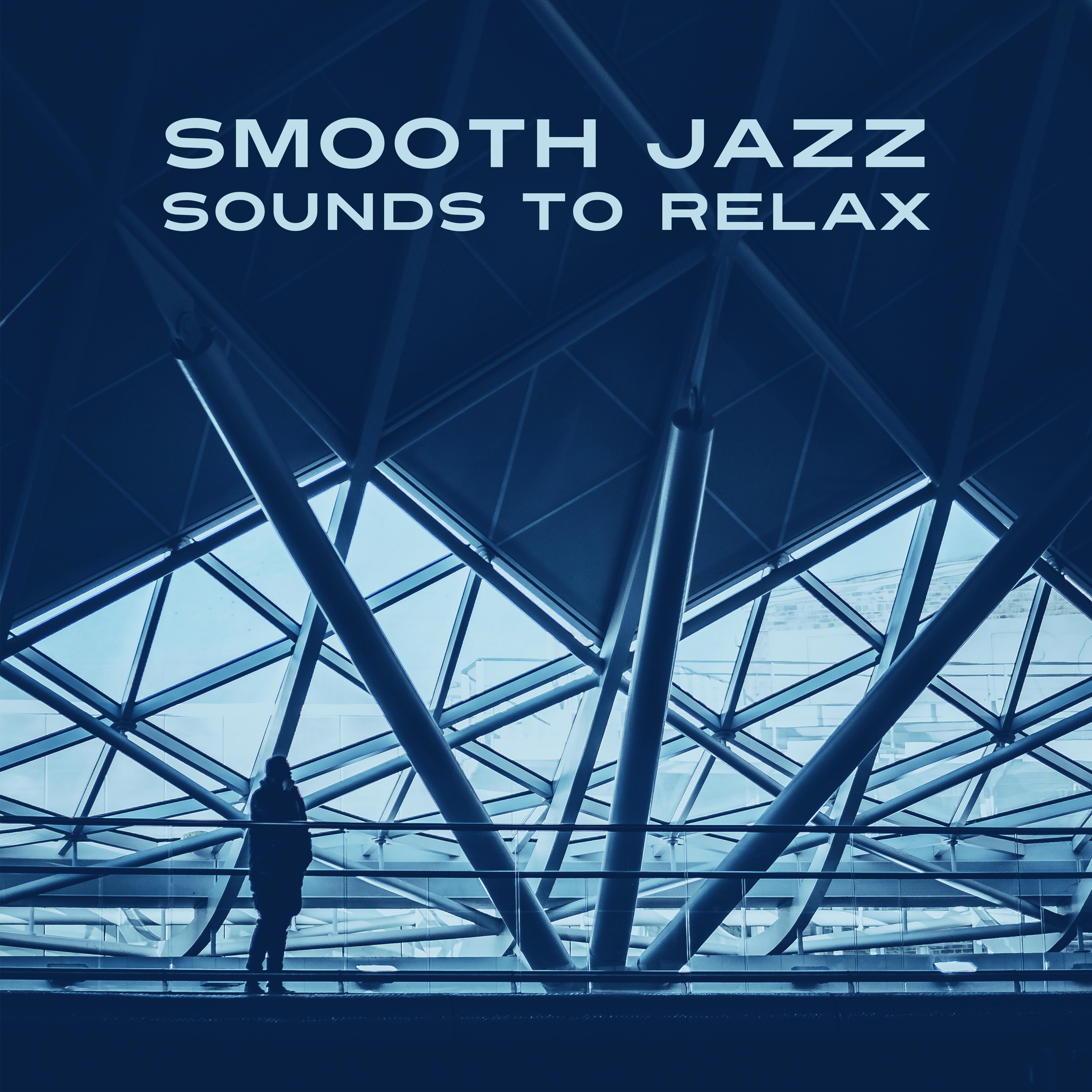 Smooth Jazz Sounds to Relax – Relaxing Jazz Music, Rest with Piano, Moonlight Note, Calm Down