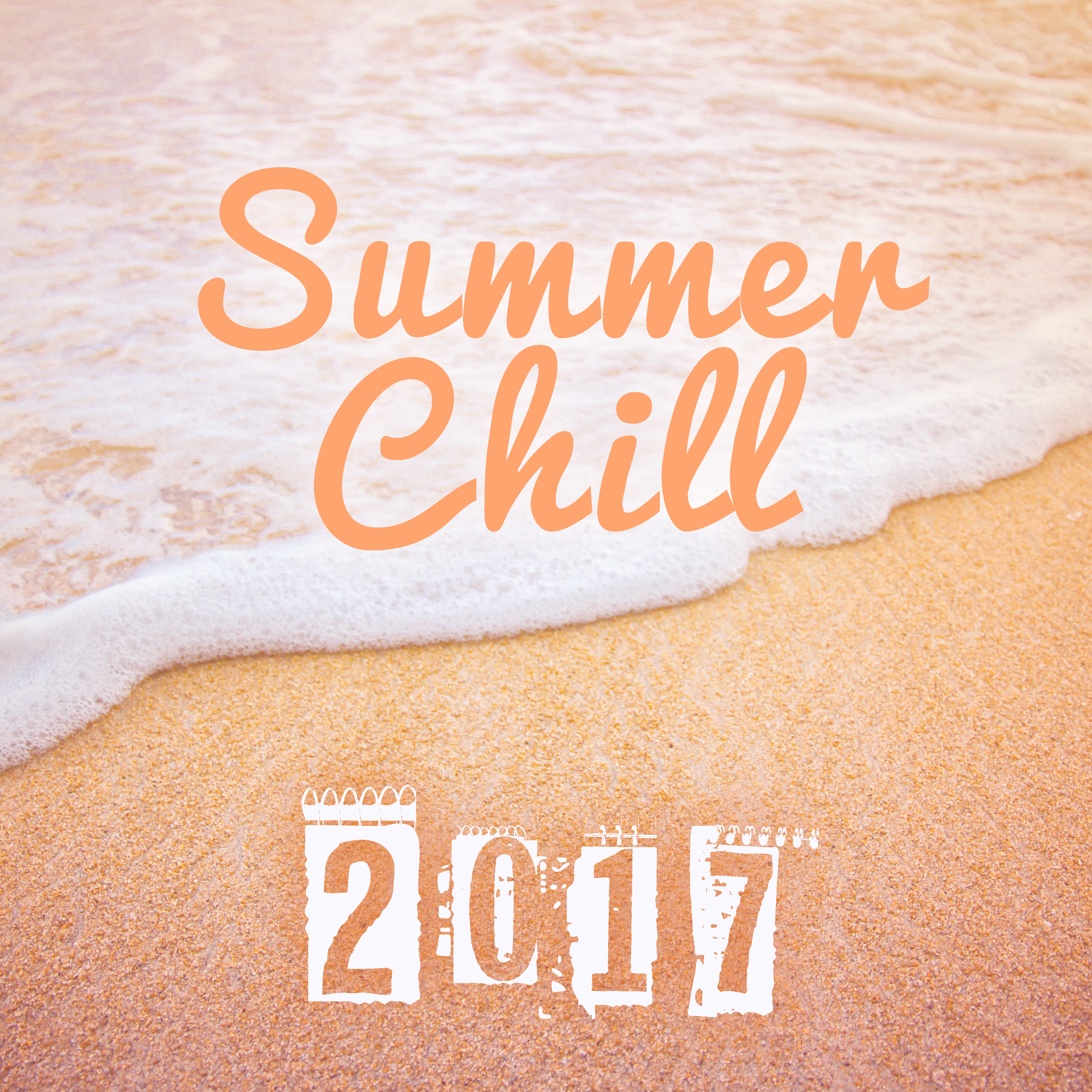 Summer Chill 2017 – Stress Relief, Summer Beach Music, Ibiza Relaxation, Calm Waves