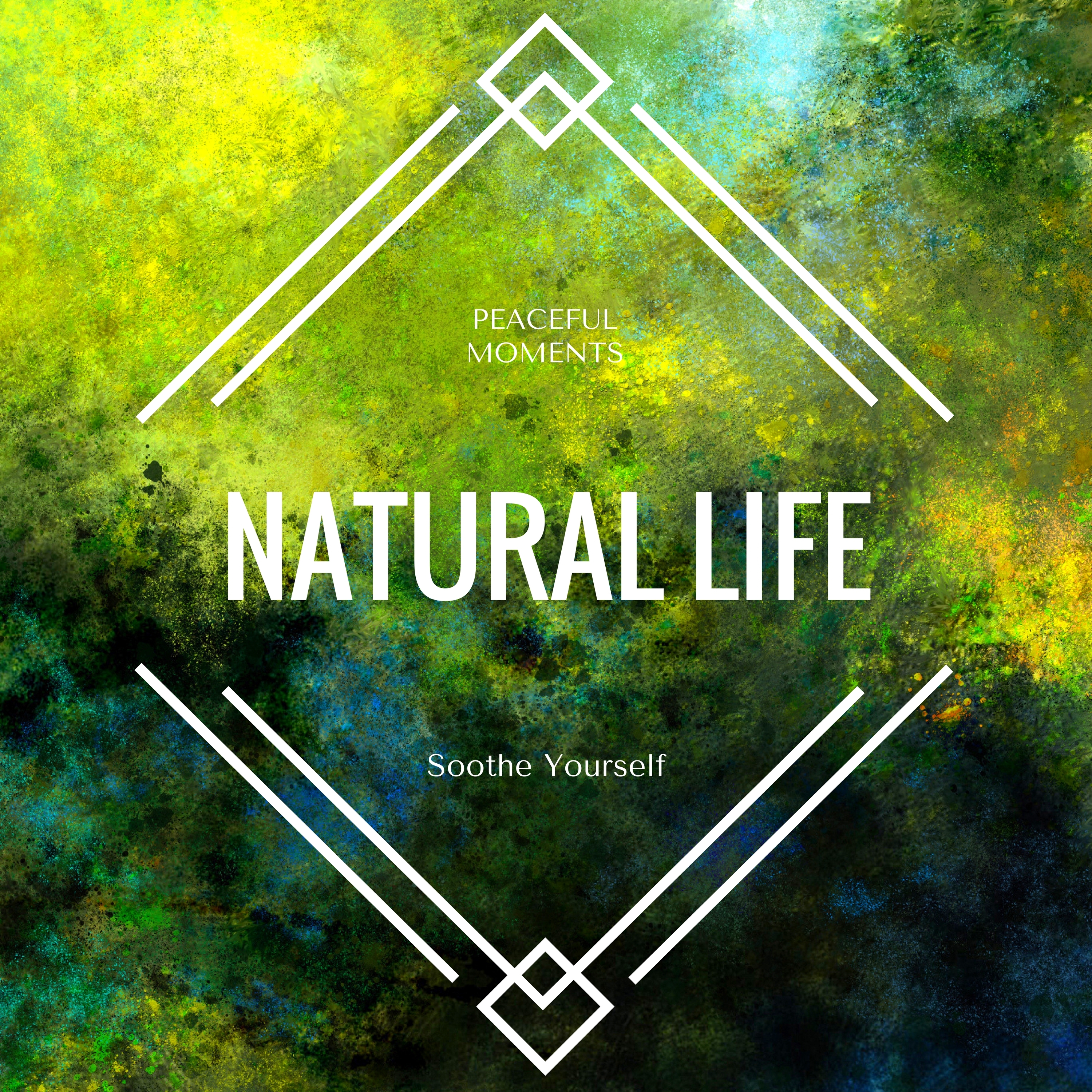 Natural Life: Peaceful Moments for Yoga Exercises and Soothe Yourself