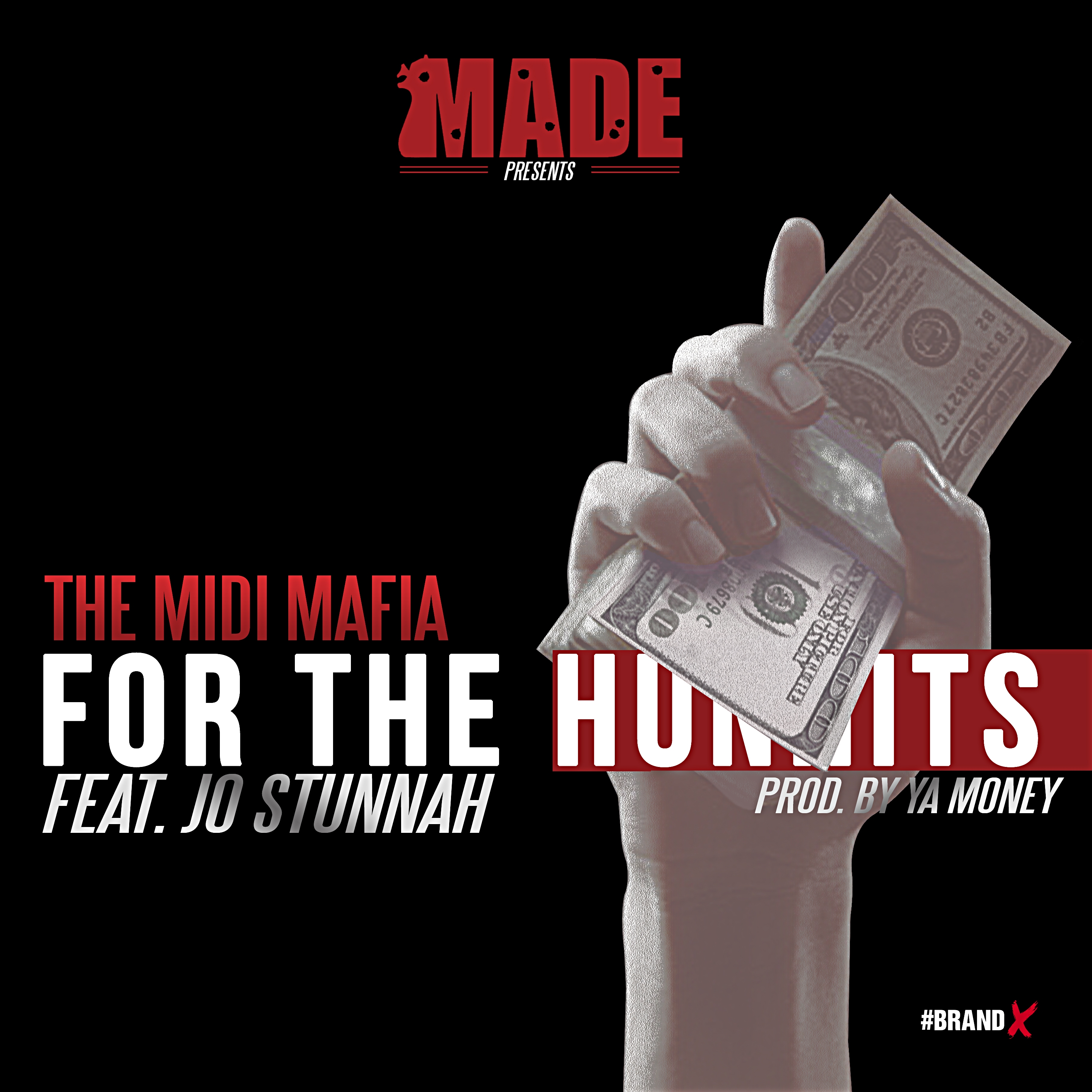 For the Hunnits (feat. Jo Stunnah) - Single