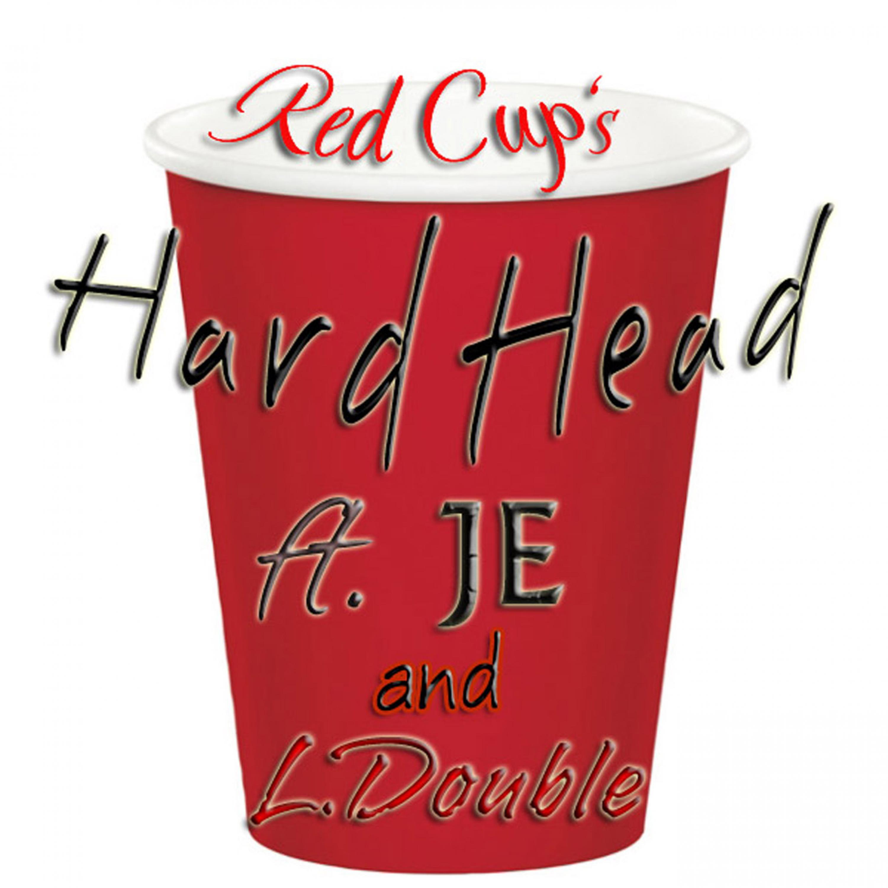 Red Cup's (feat. JE & L Double) - Single