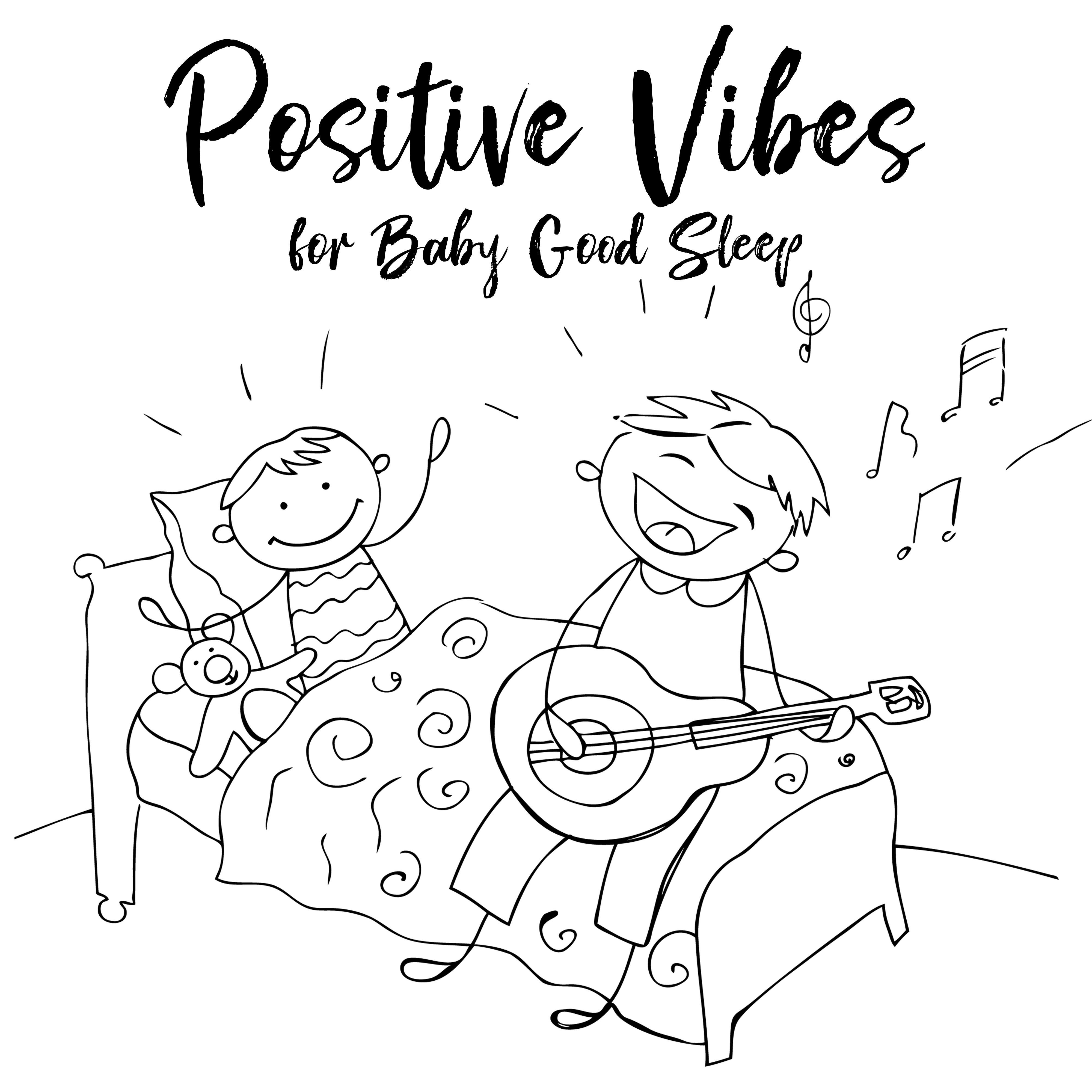 Positive Vibes for Baby Good Sleep