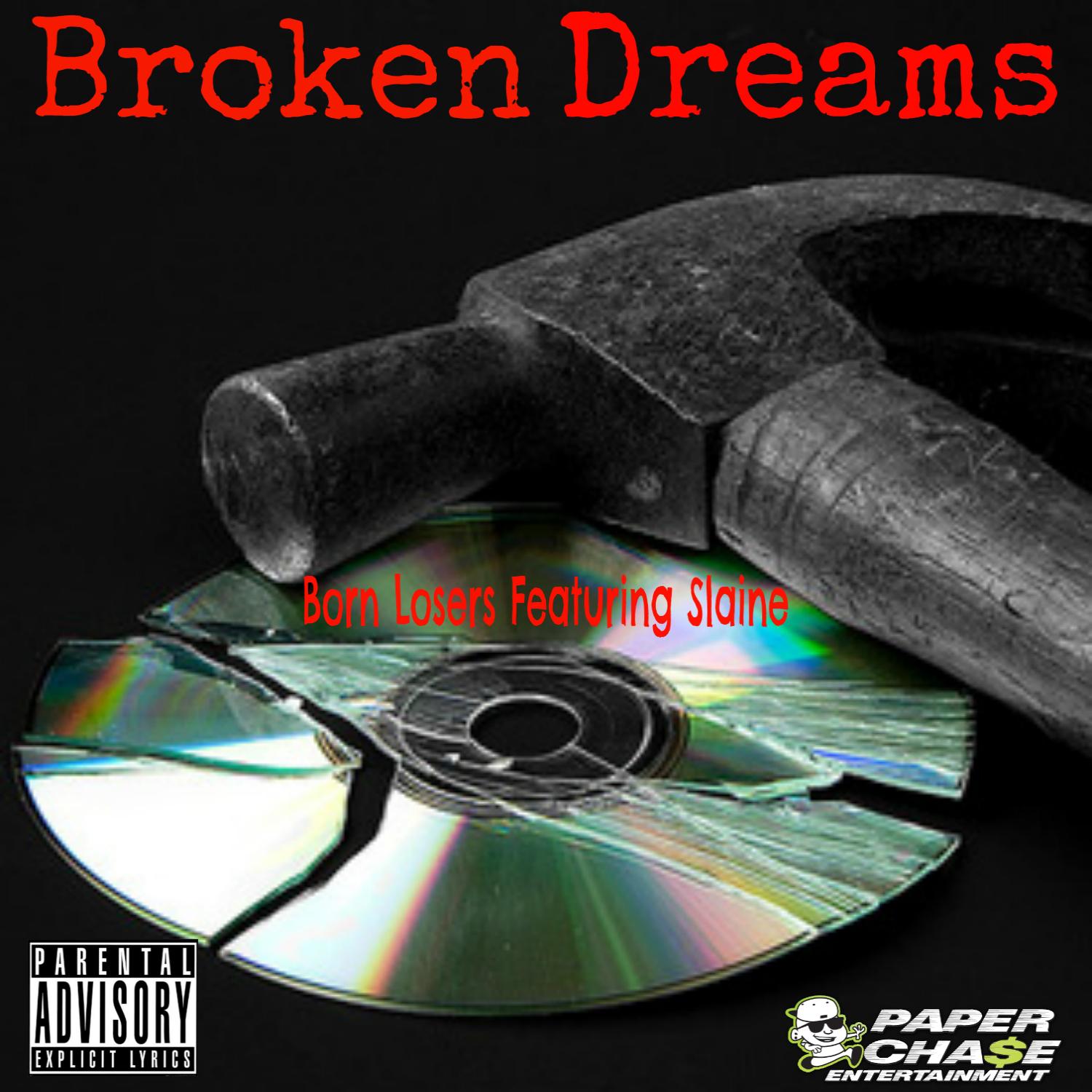 Broken Dreams (feat. Slaine) - Single