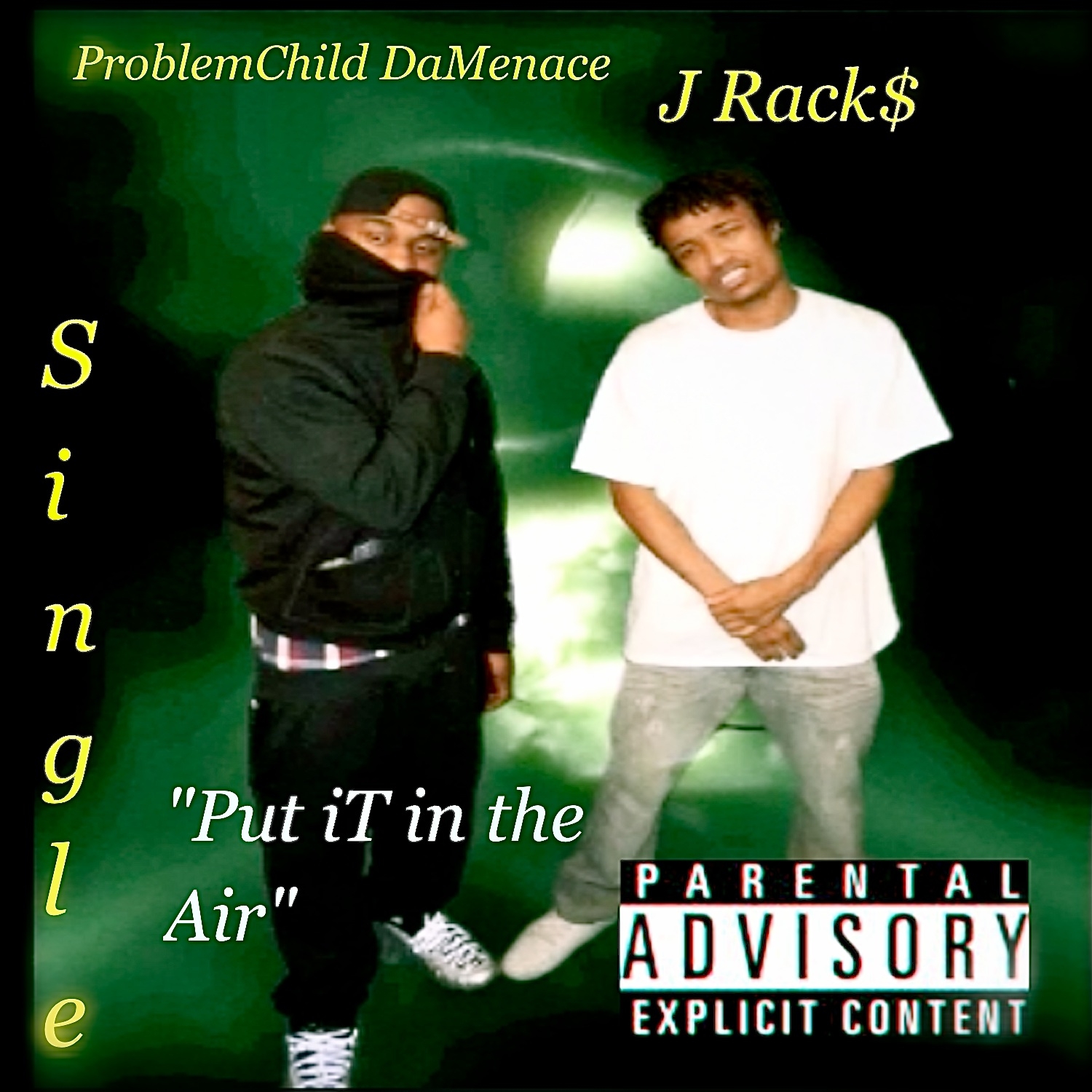 Put it in the Air (feat. ProblemChild DaMenace) - Single