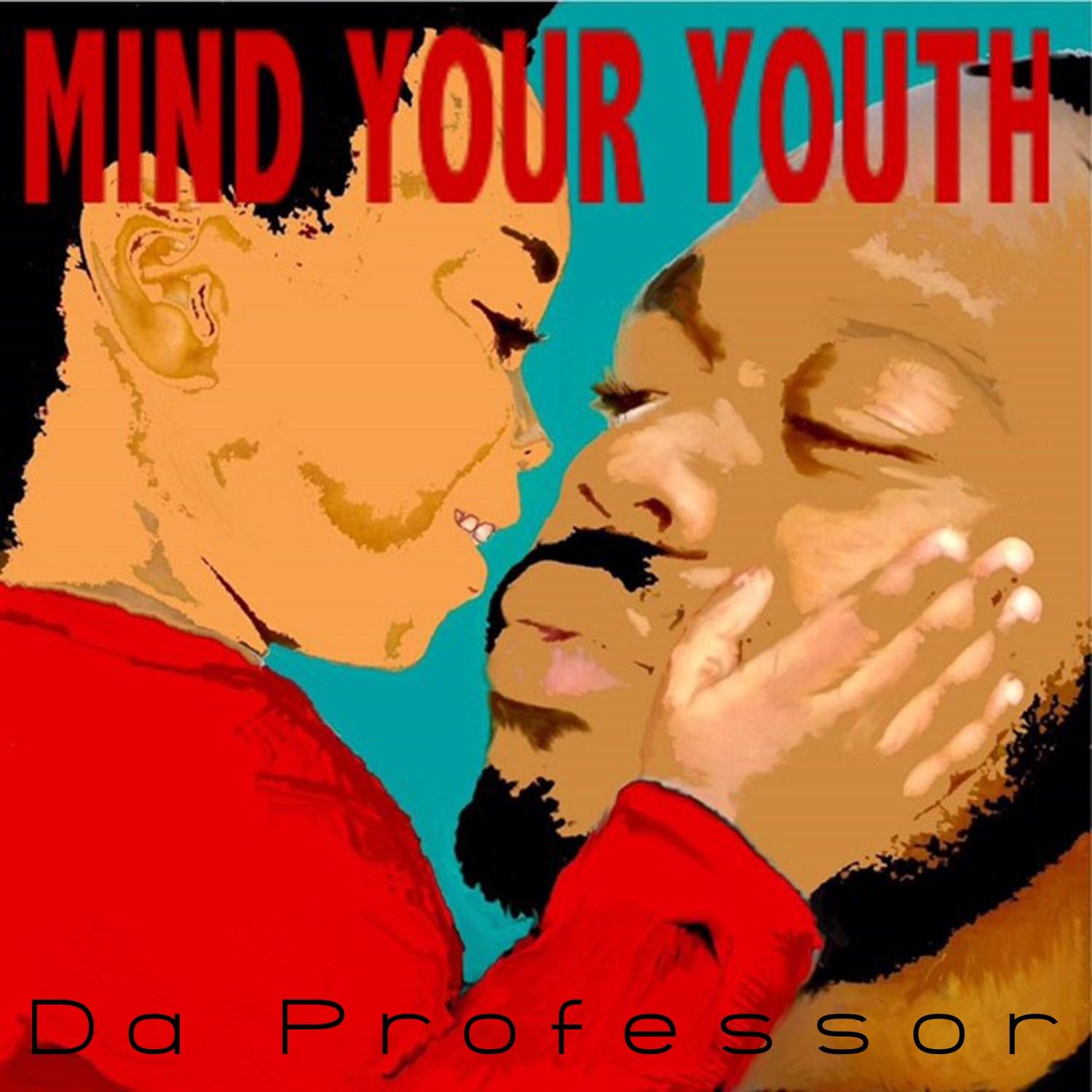 Mind Your Youth - Single