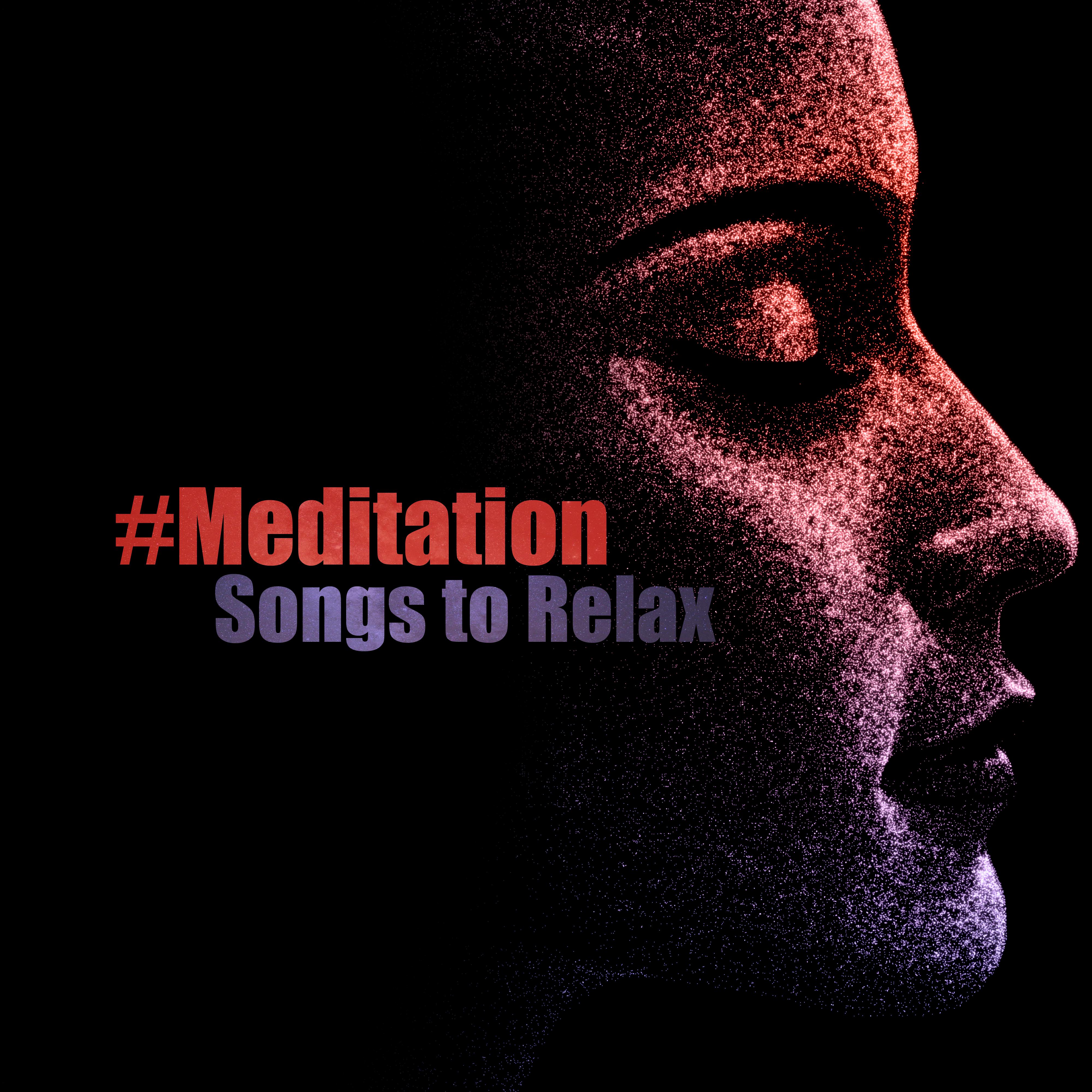 #Meditation Songs to Relax