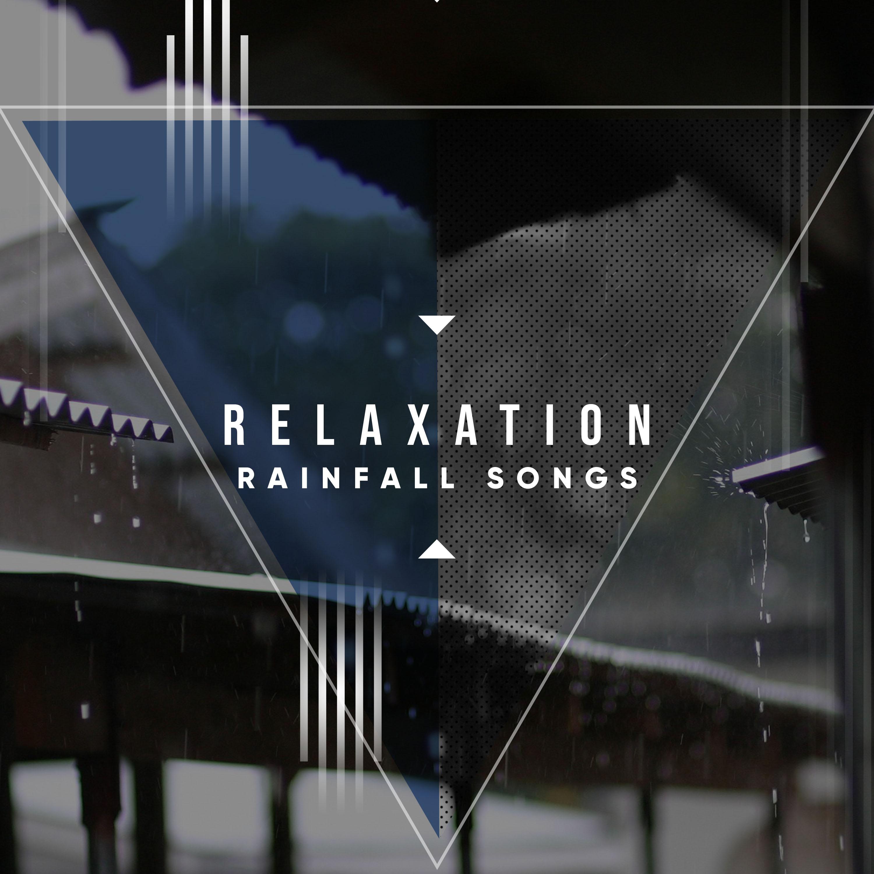 #15 Relaxation Rainfall Songs
