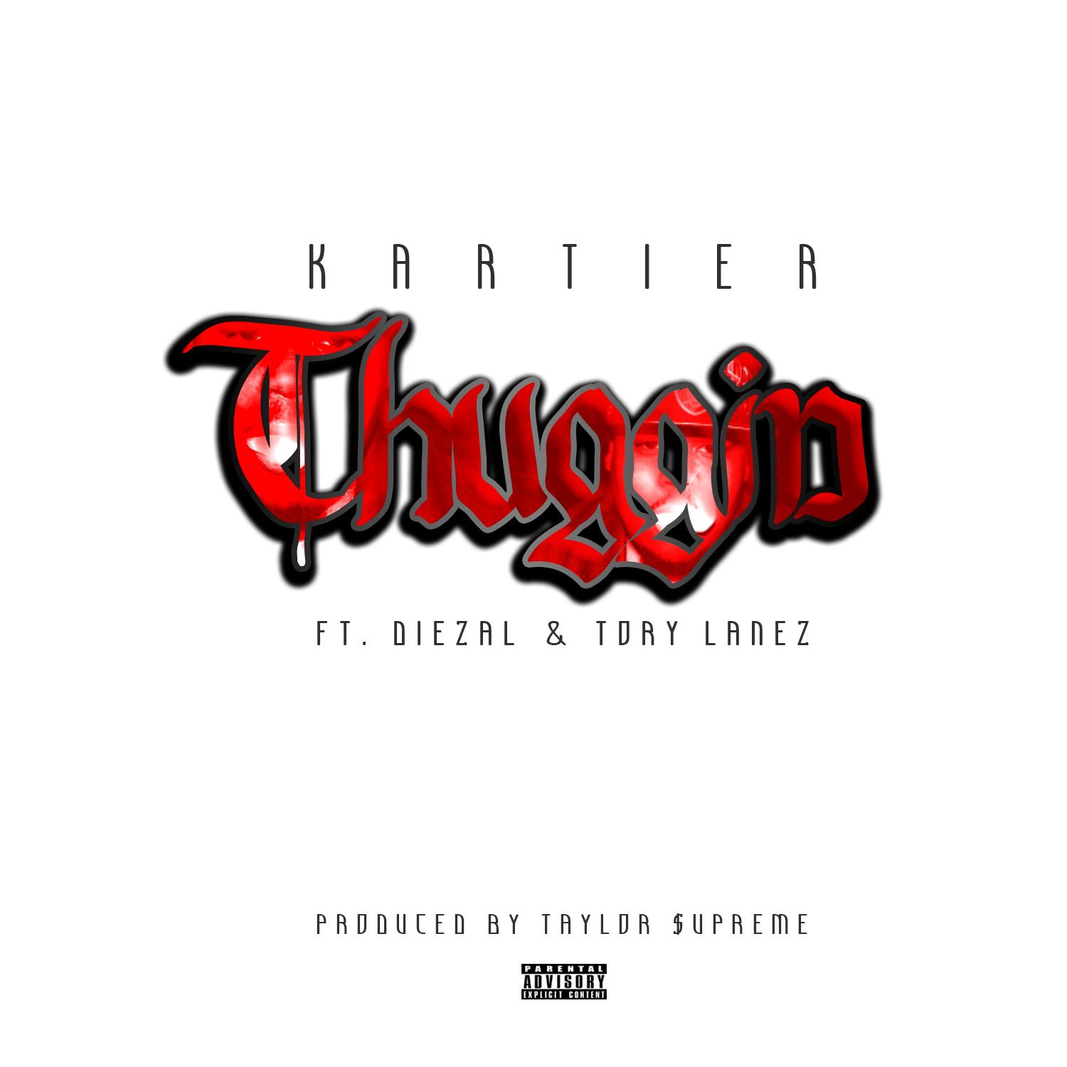 Thuggin (feat. Diezal & Tory Lanez) - Single