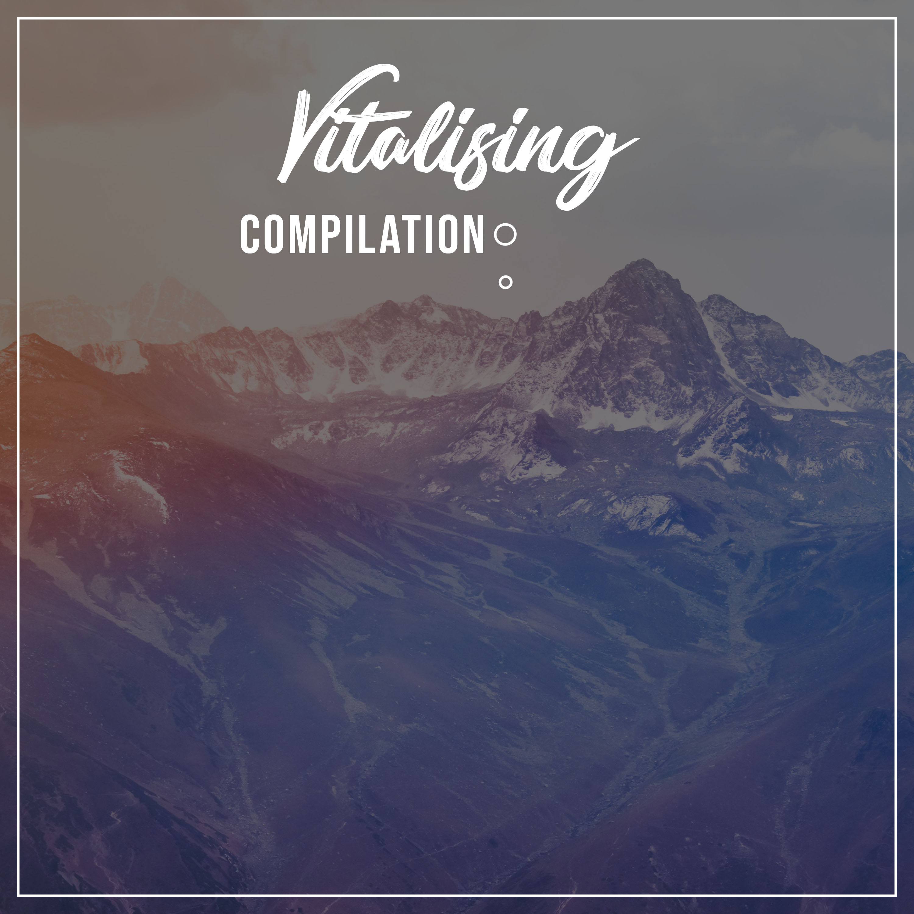 #17 Vitalising Compilation for Calming Yoga Workout