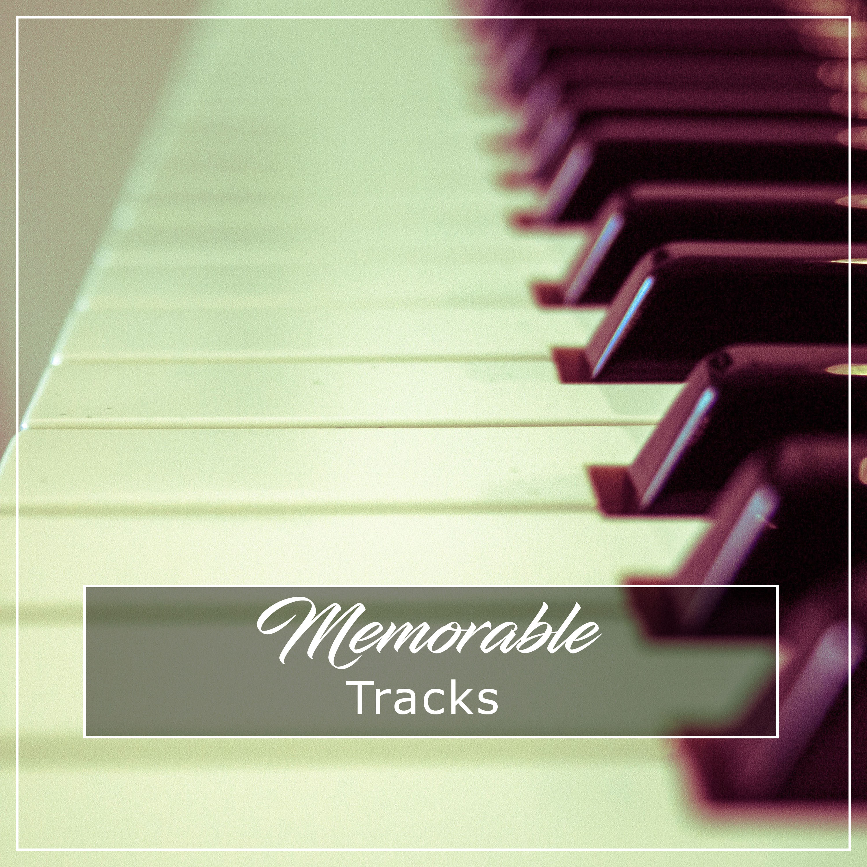#12 Memorable Tracks