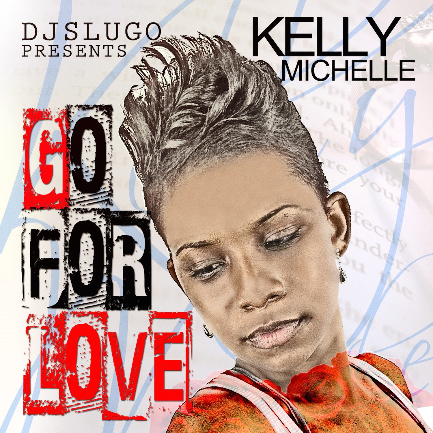 Dj Slugo Presents: Go For Love