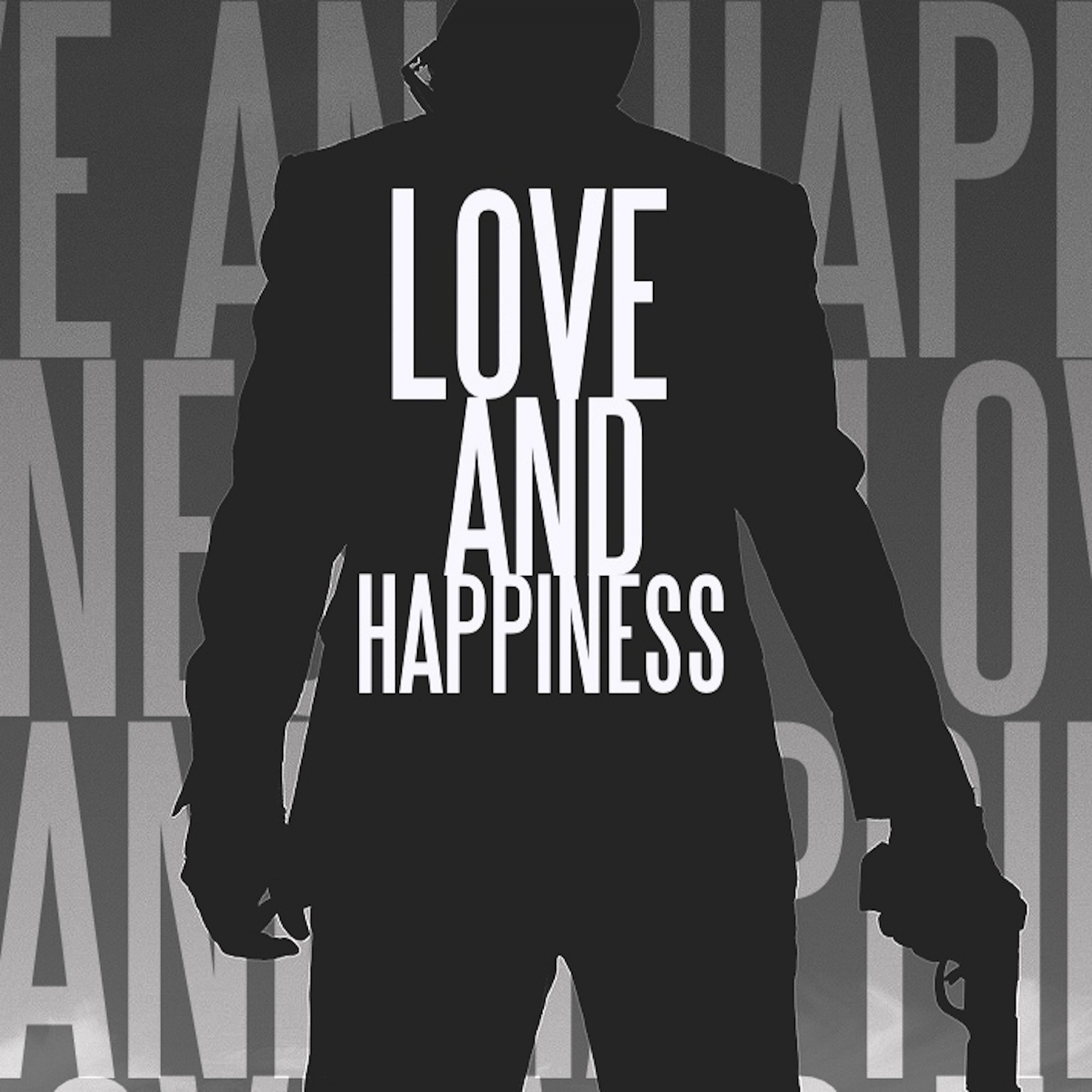 Love and Happiness - Single