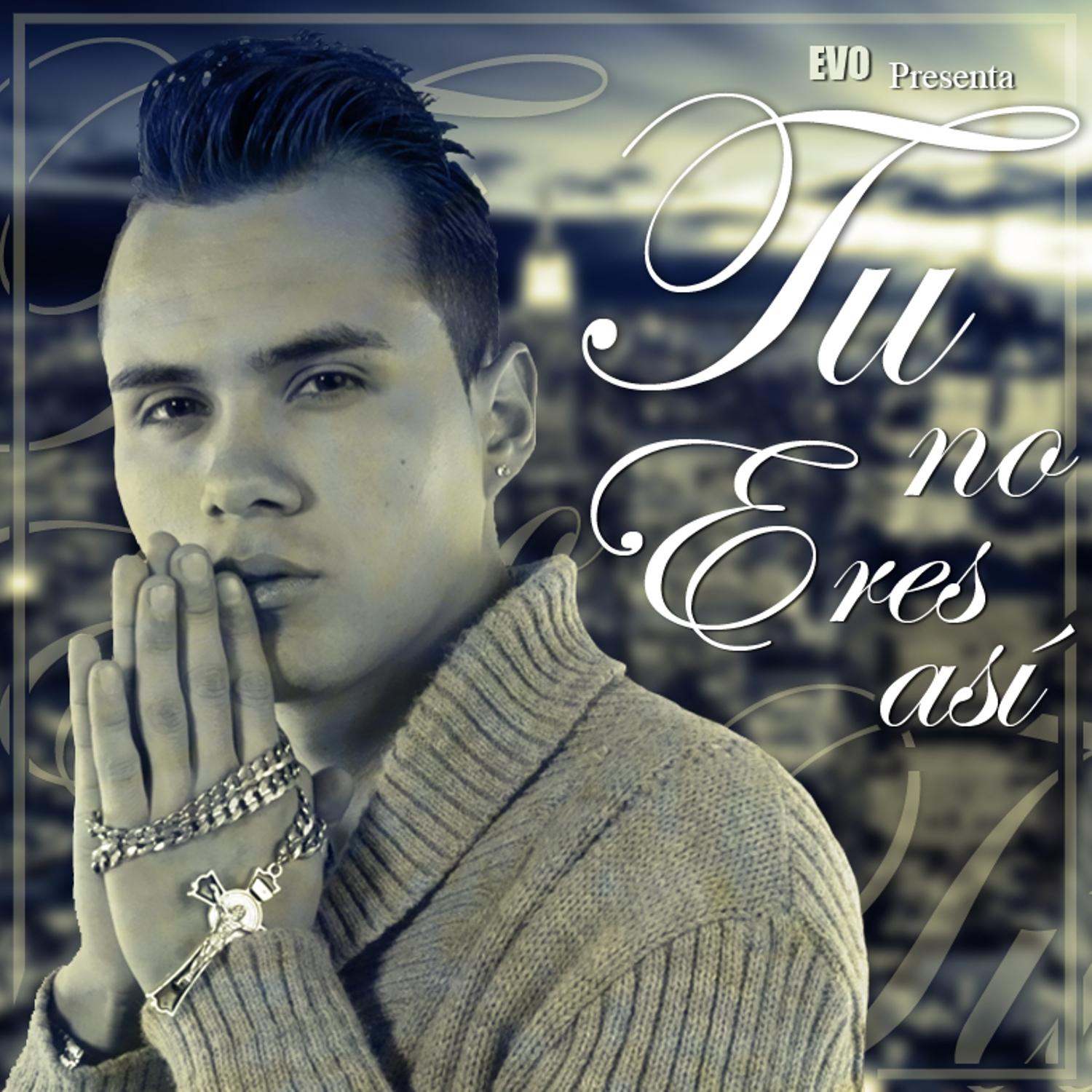 Tu No Eres Asi - Single