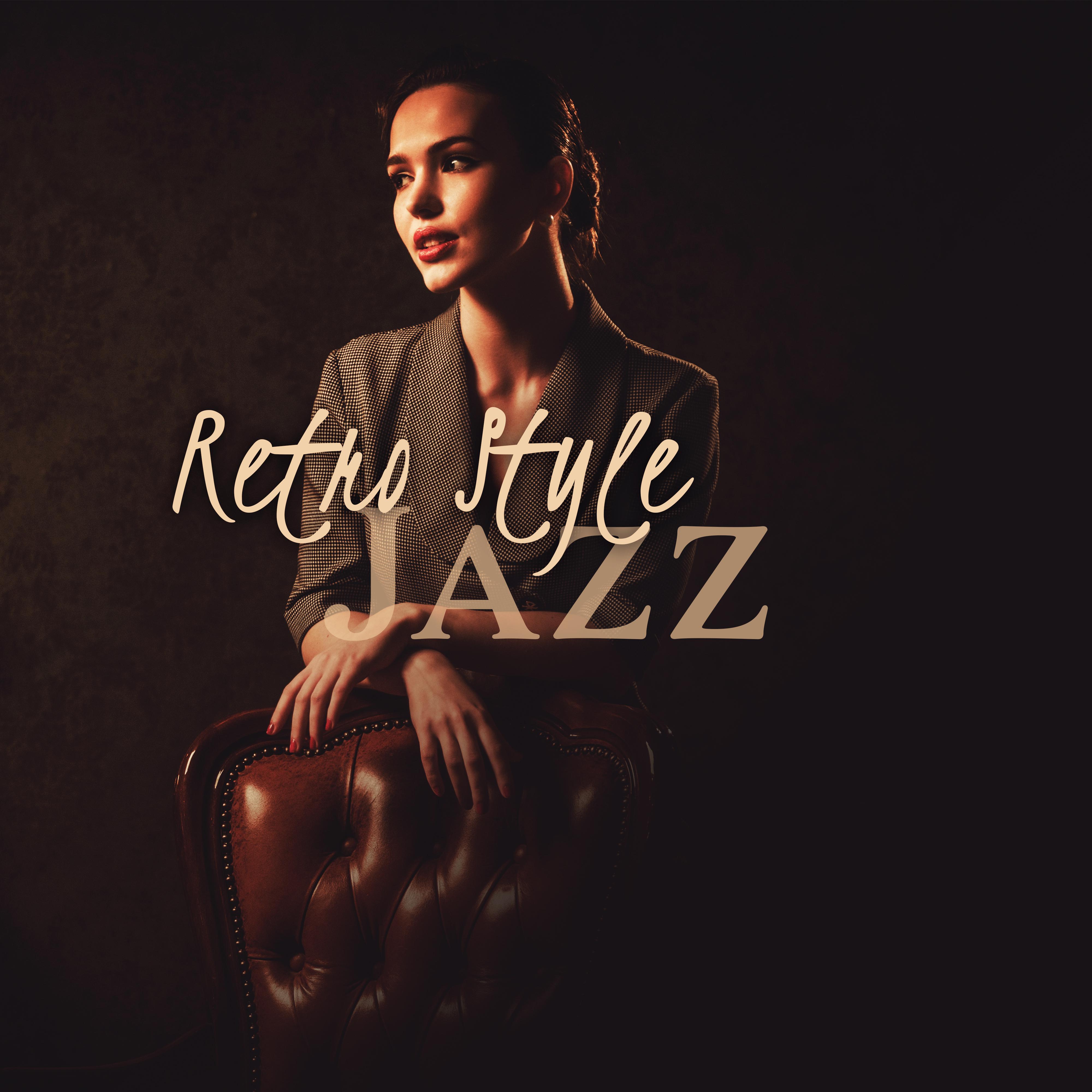 Retro Style Jazz: Music in Old Good Style