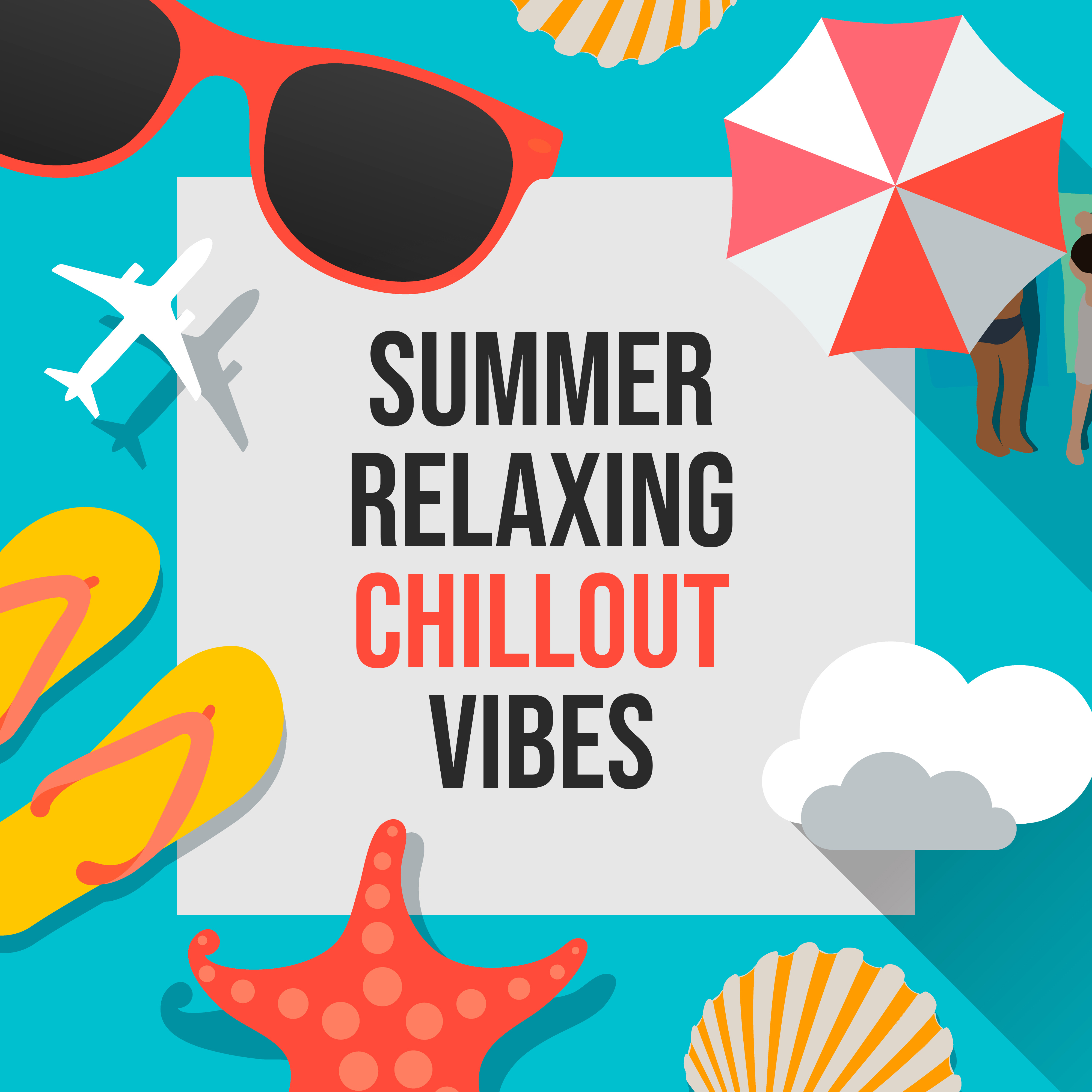 Summer Relaxing Chillout Vibes