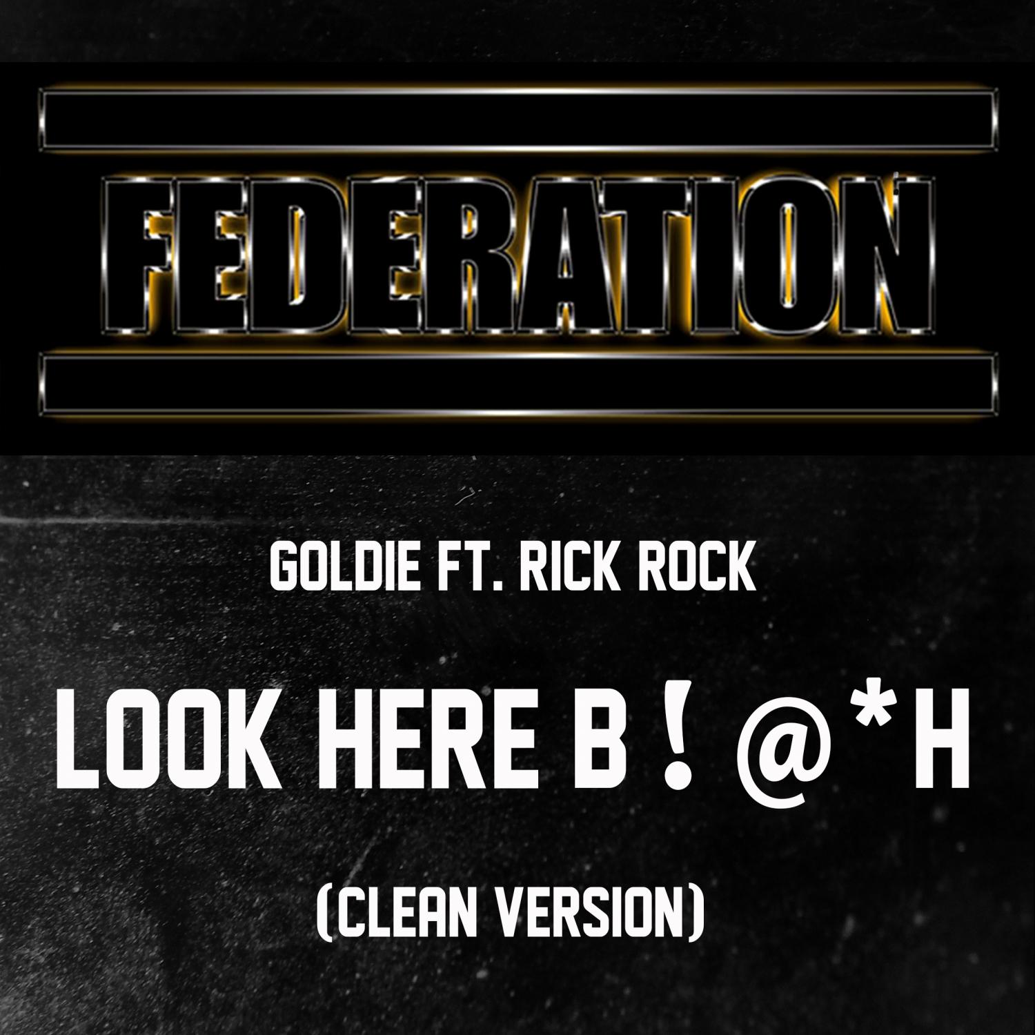Look Here B!@*H (Feat. Rick Rock) - Single