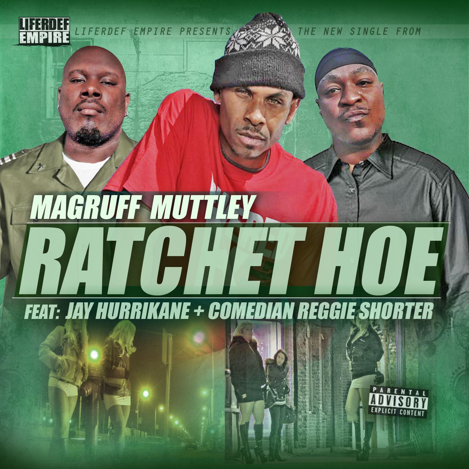 Rachet Hoe (feat. Jay Hurrikane & Comedian Reggie Shorter) - Single