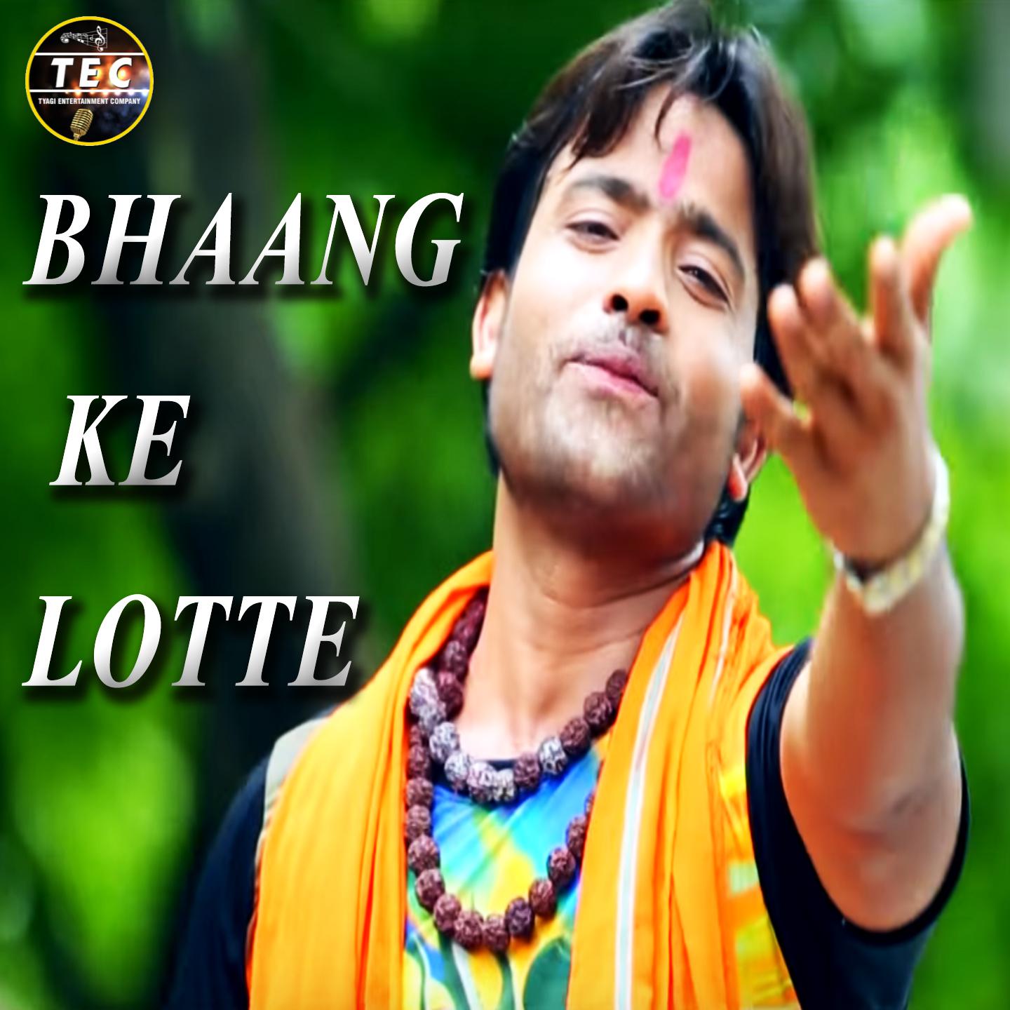 Bhaang Ke Lotte