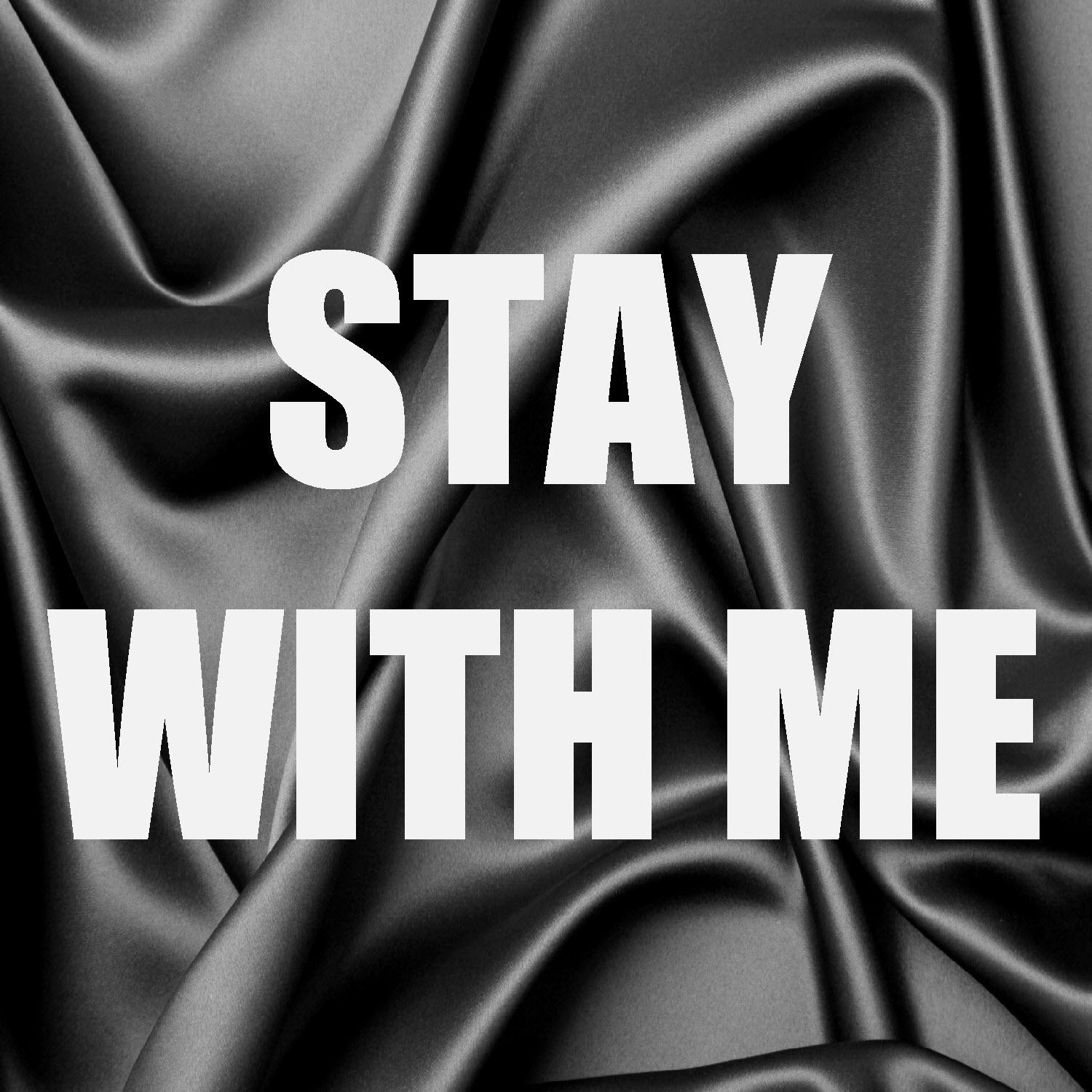 Stay With Me