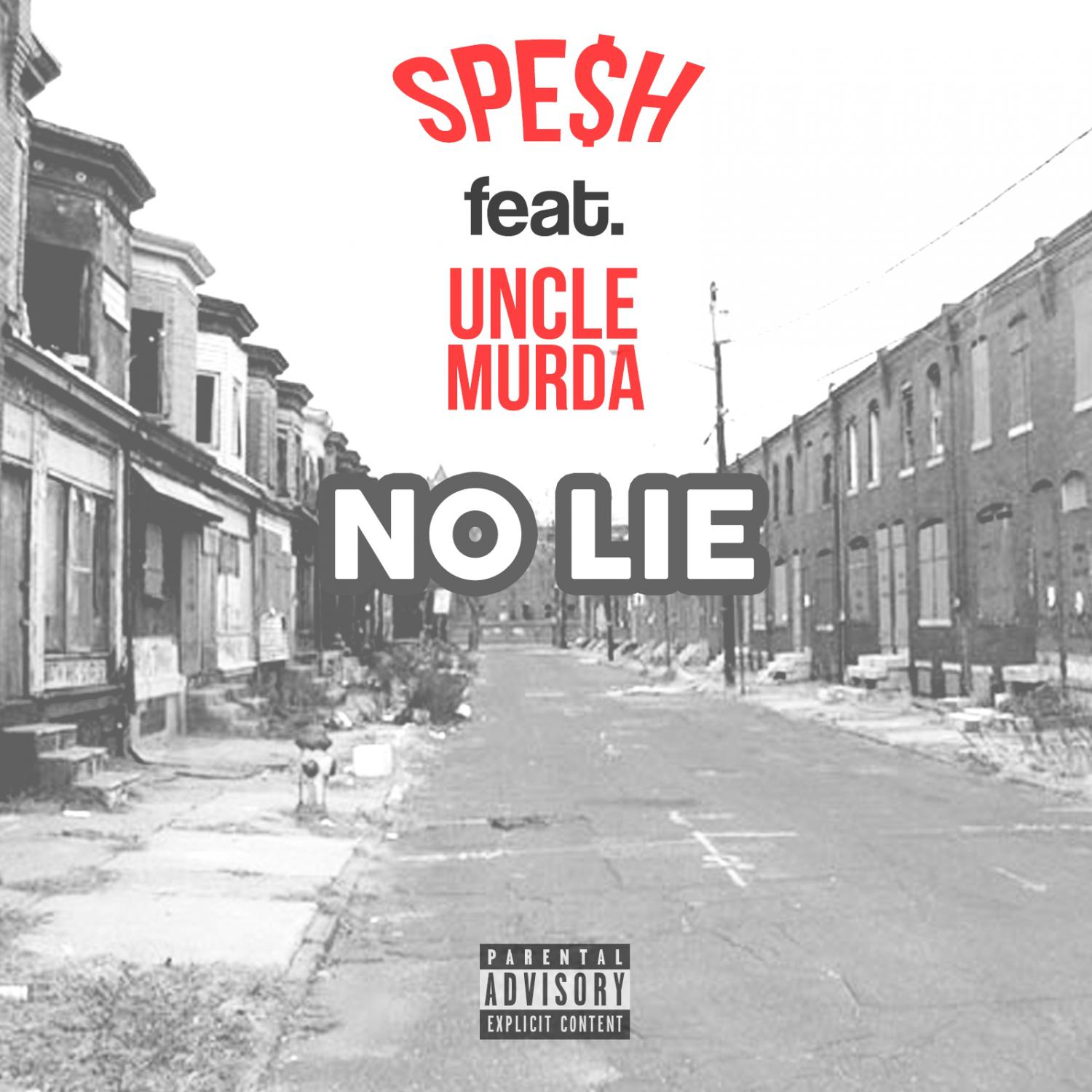 No Lie (feat. Uncle Murda) - Single