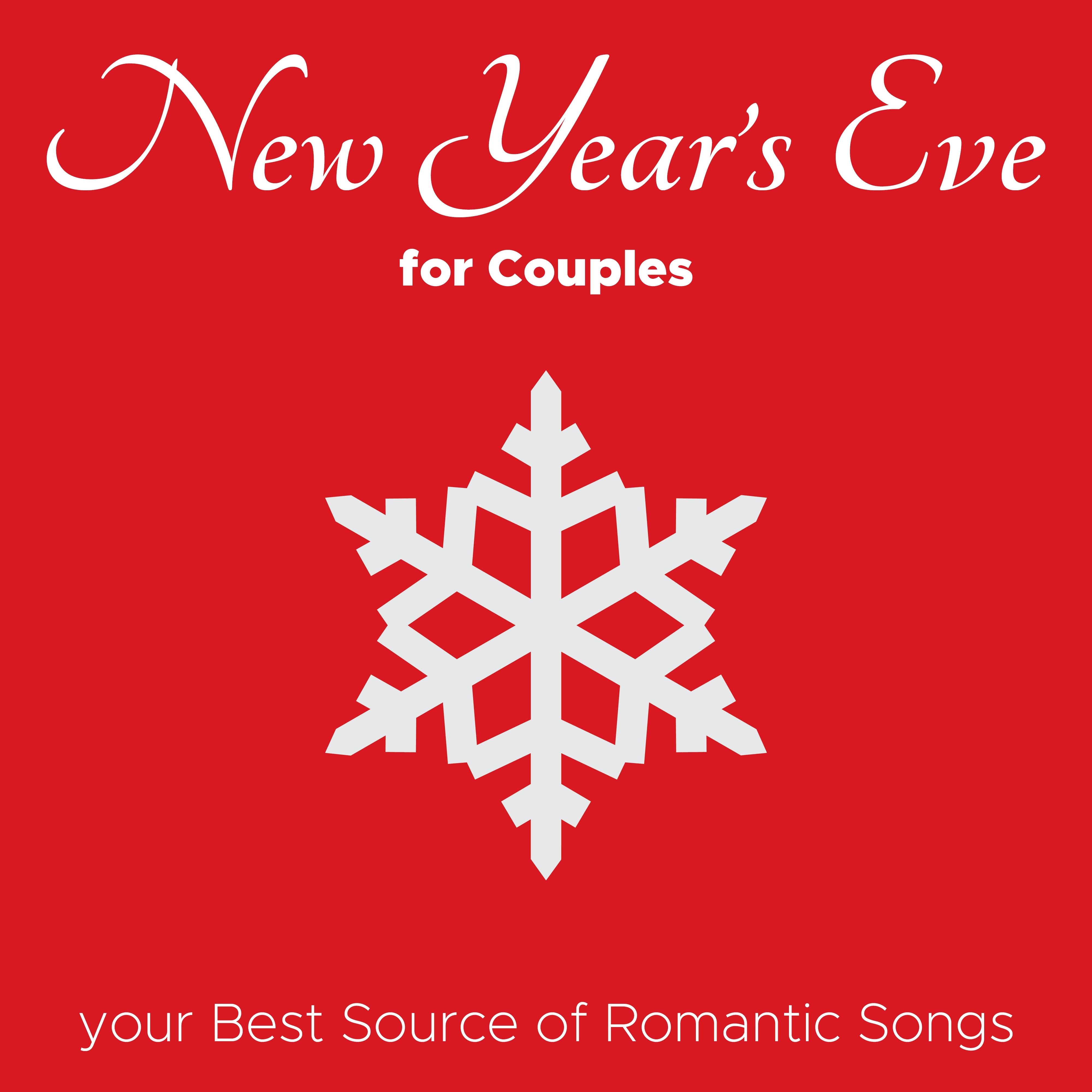 New Years Eve Music for Couples: your Best Source of Romantic Songs, Piano Music and Relaxing Tunes