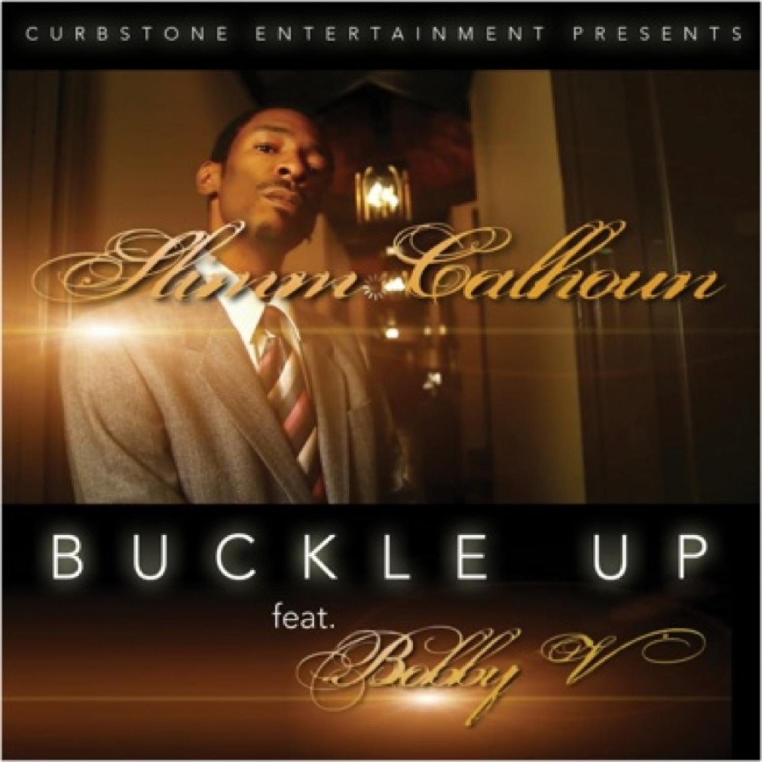 Buckle Up (feat. Bobby V) - Single