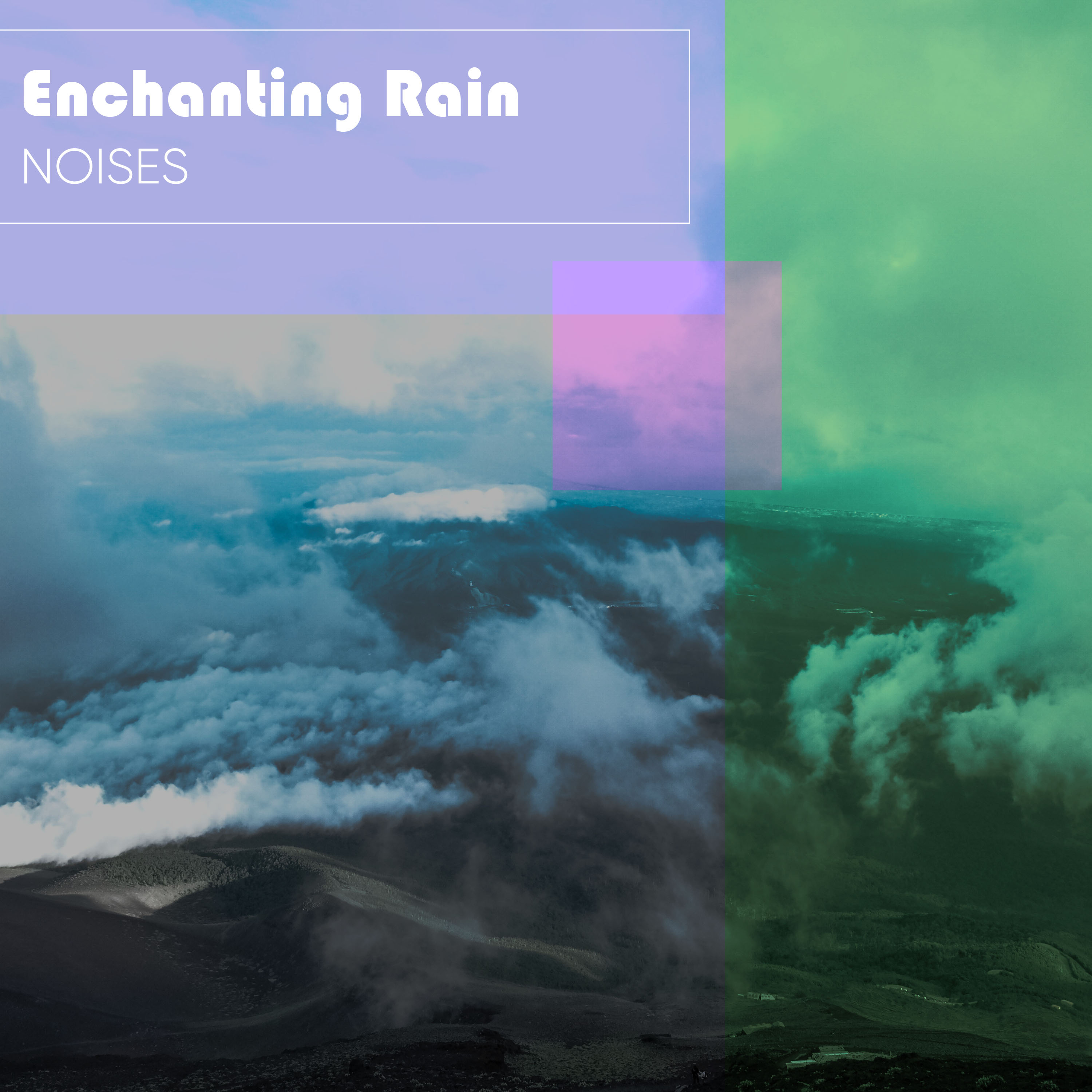 Enchanting Rain Noises
