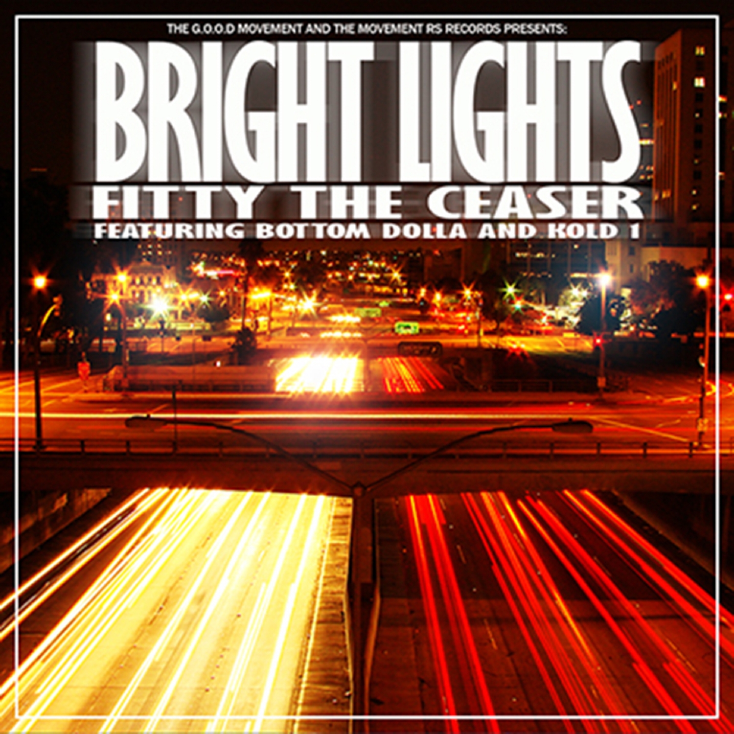 Bright Lights (feat. Bottom Dolla & Kold 1) - Single