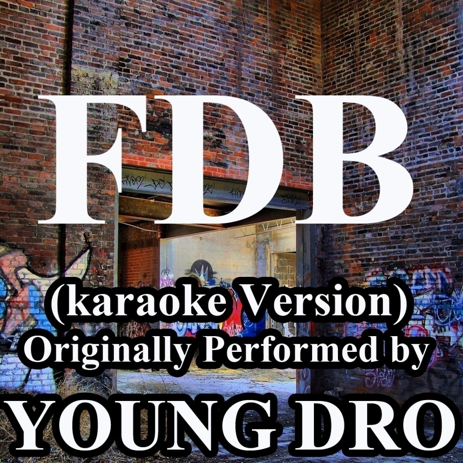 FDB (Karaoke Version) (Originally Performed by Young Dro) - Single