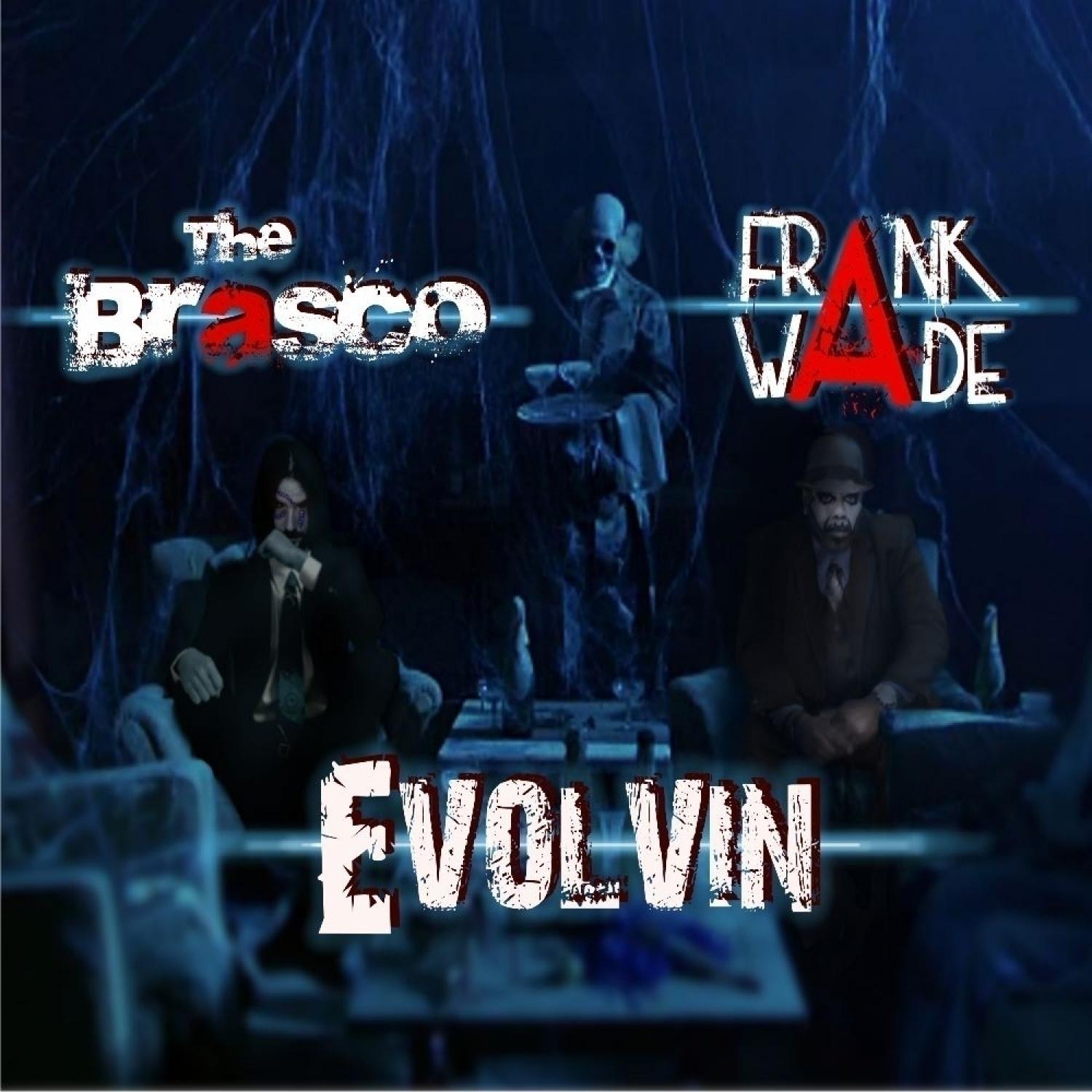 Evolvin (feat. The Brasco) - Single