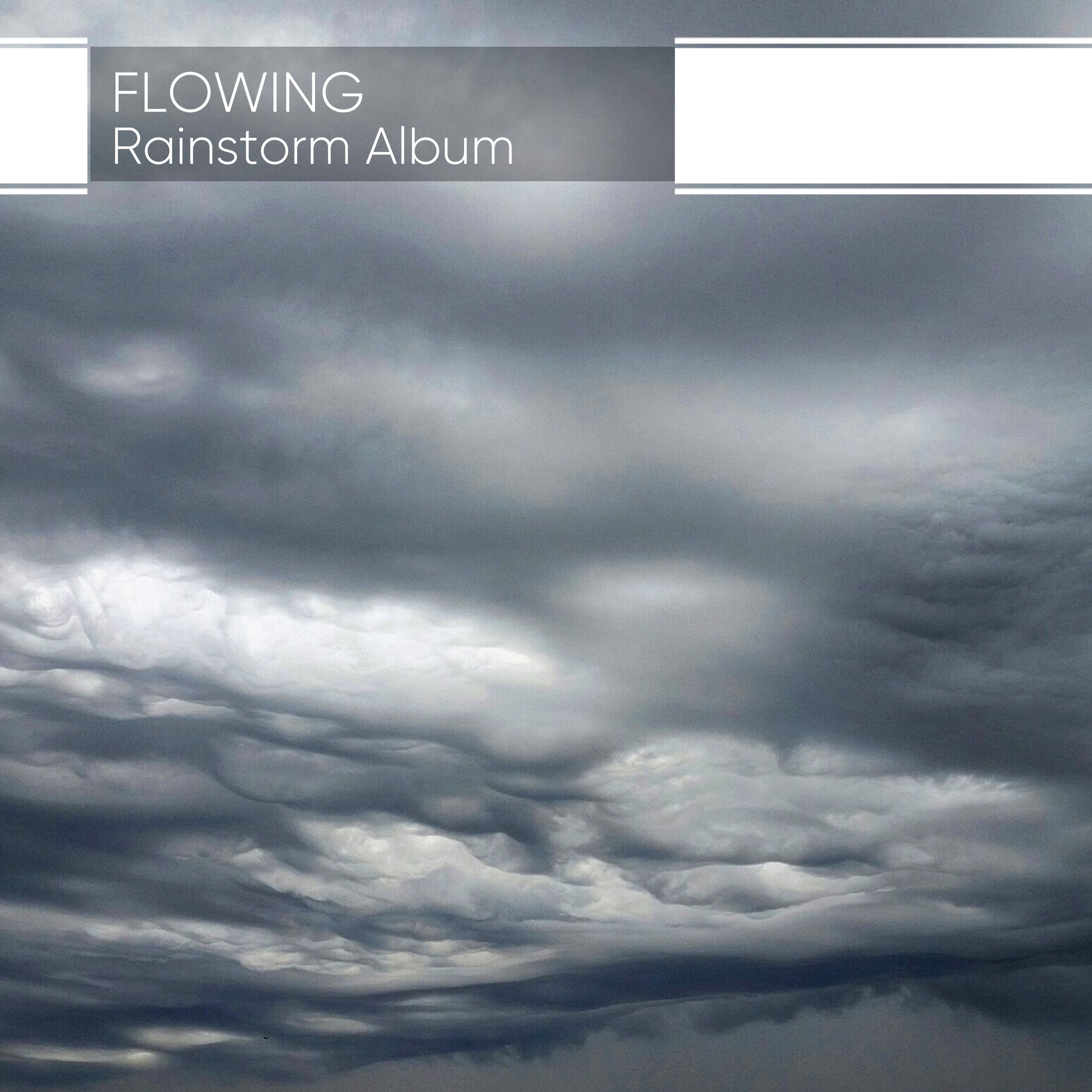 Flowing Rainstorm Album