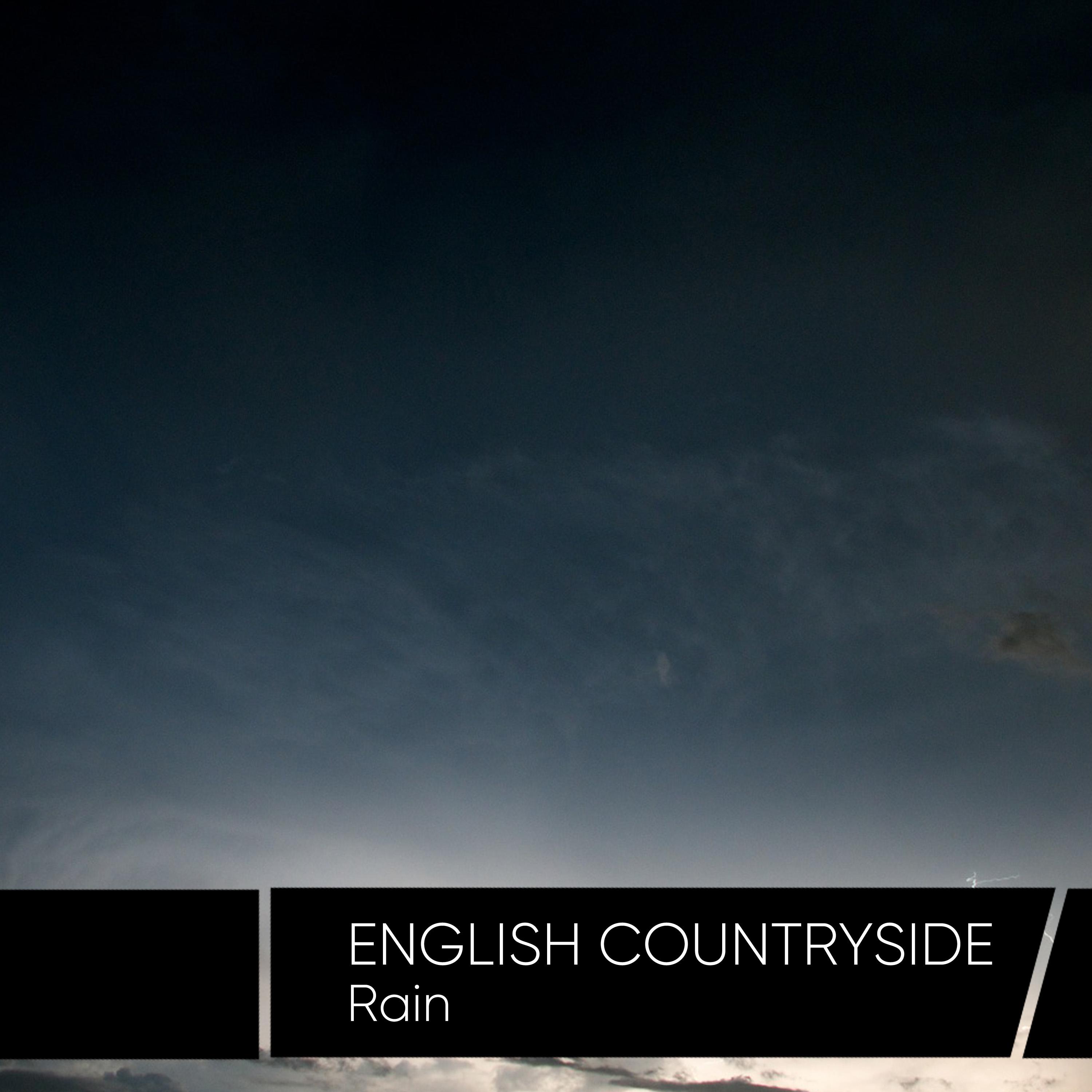 English Countryside Rain and Thunder