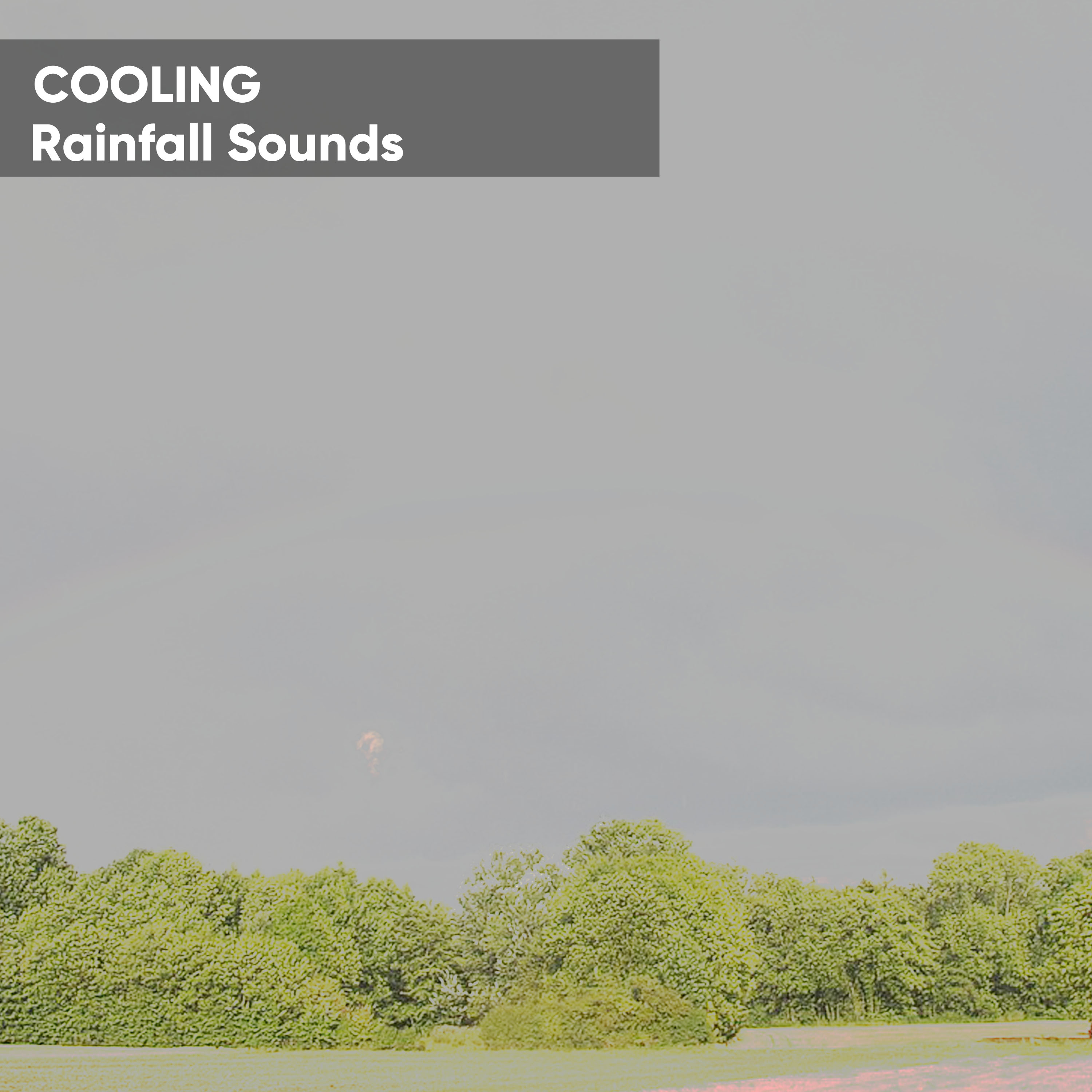 Cooling Rainfall Sounds