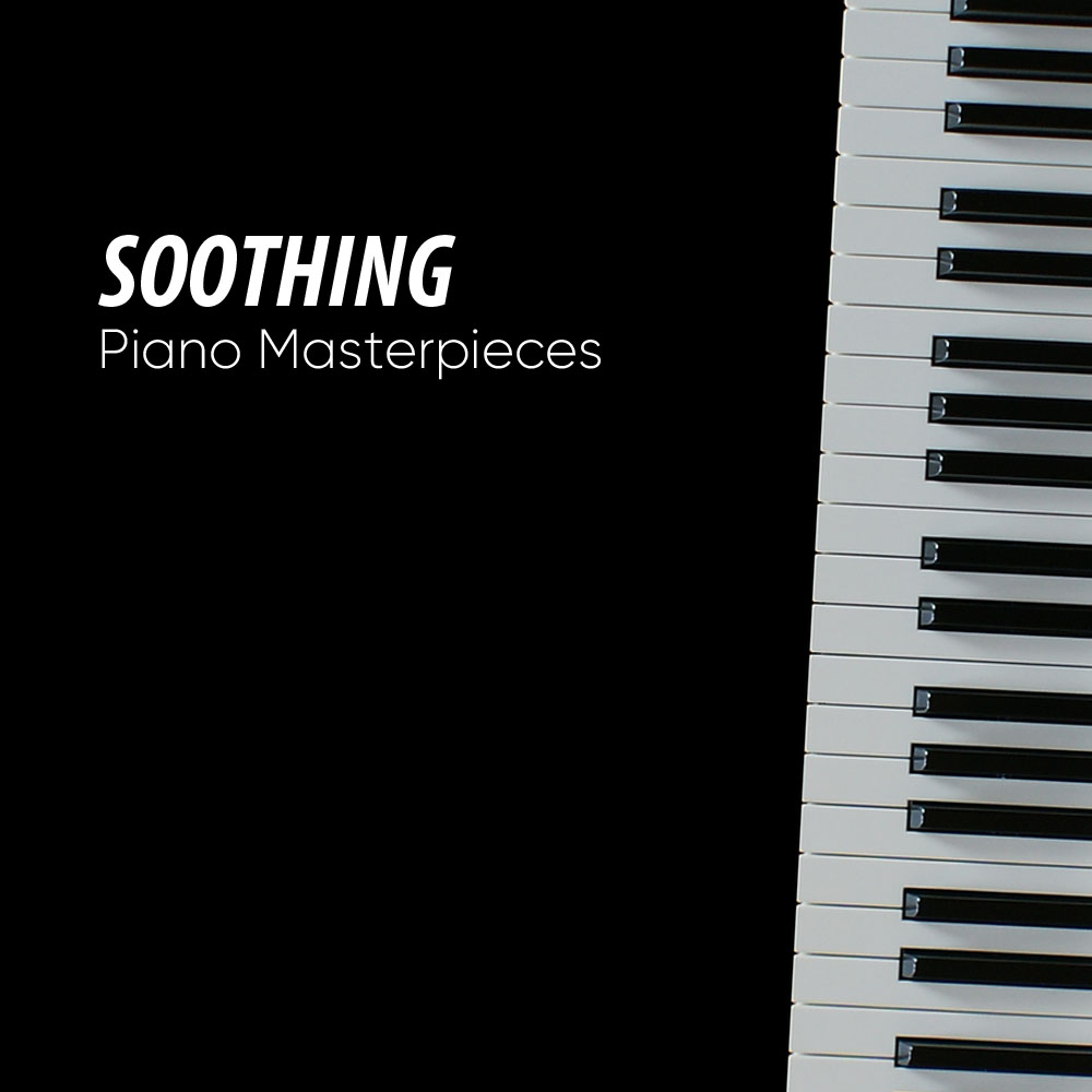 Soothing Piano Masterpieces