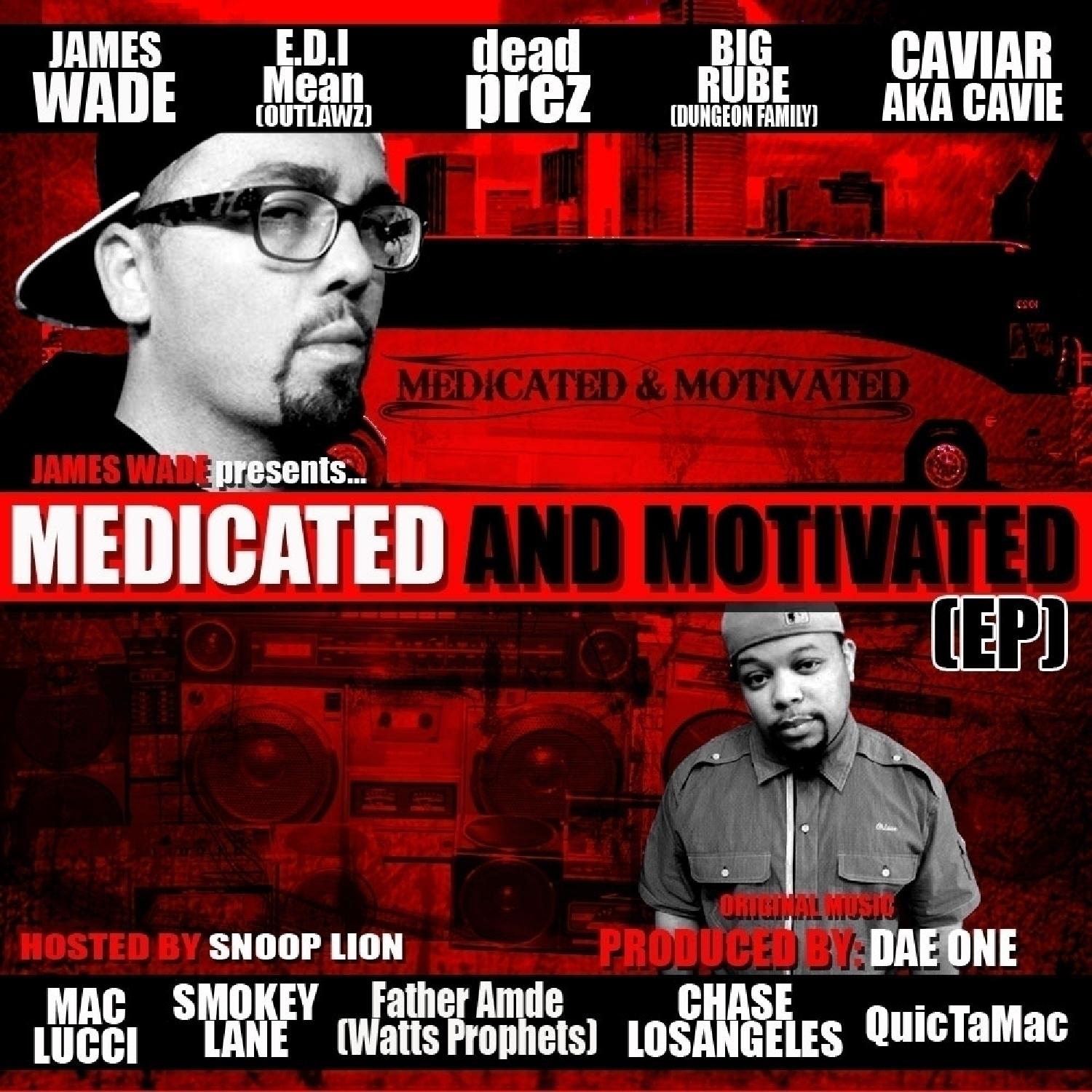 Medicated and Motivated EP- Hosted by Snoop Lion