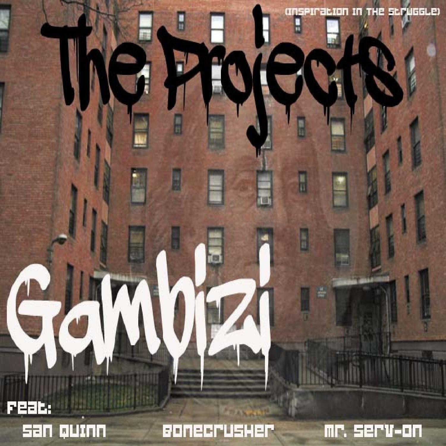 The Projects (feat. San Quinn, BoneCrusher & Mr. Serv-On) - Single