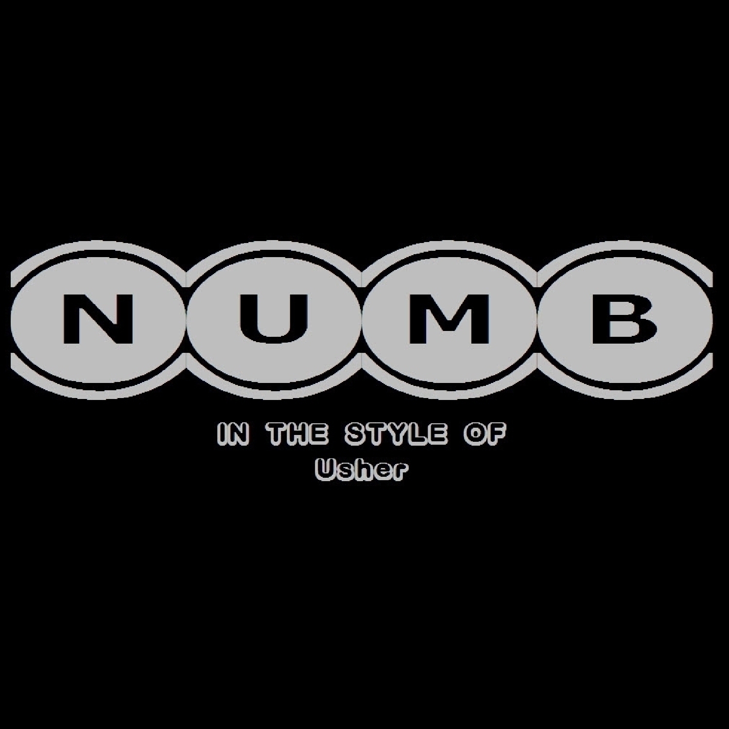 Numb (In The Style Of Usher) - Single