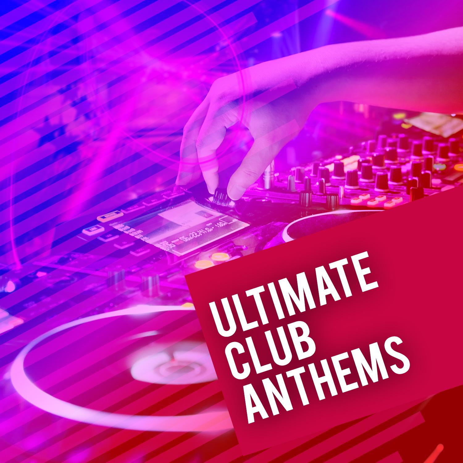 Ultimate Club Anthems