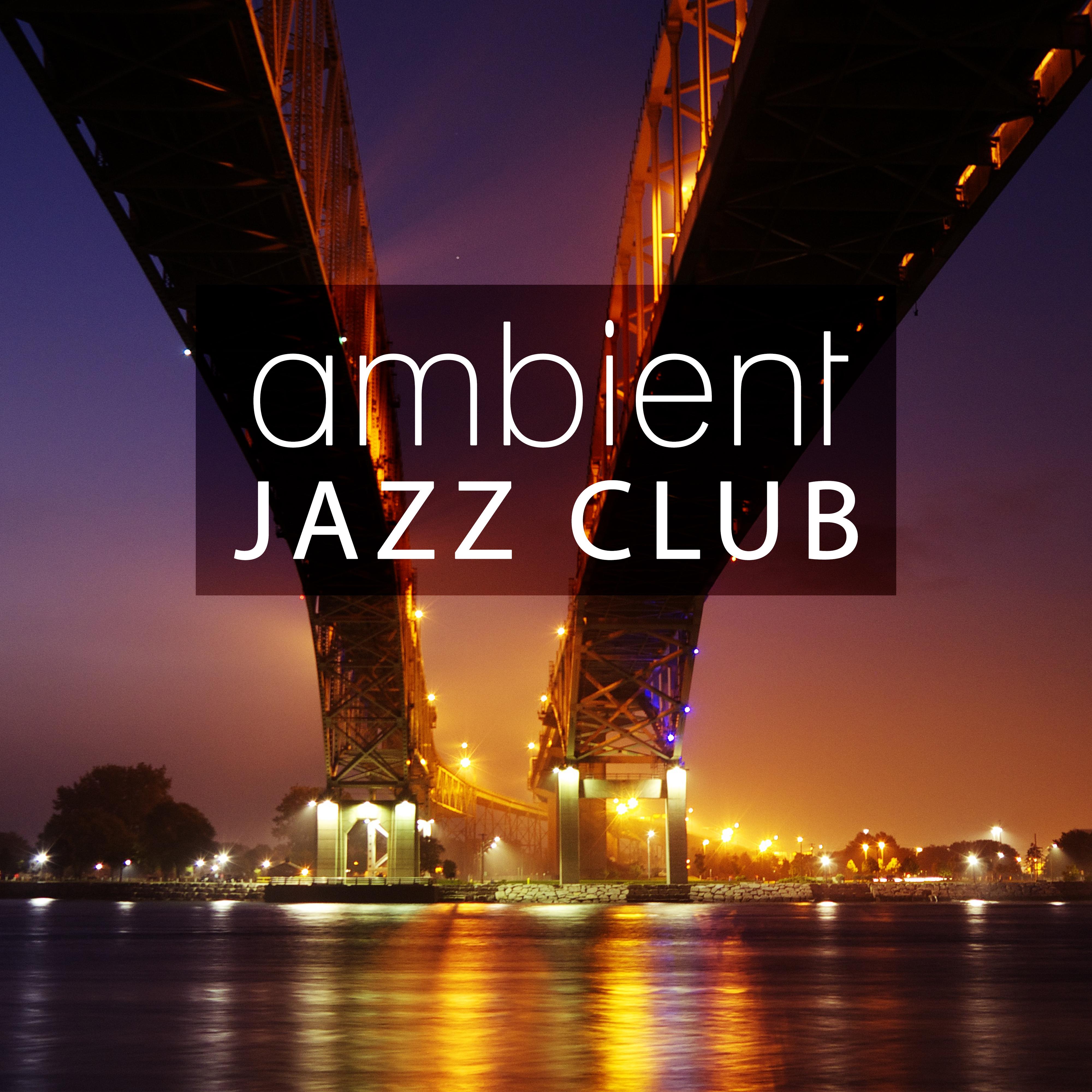 Ambient Jazz Club – Immersion, Instrumental Jazz Music Ambient, Calming Piano, Bar Lounge