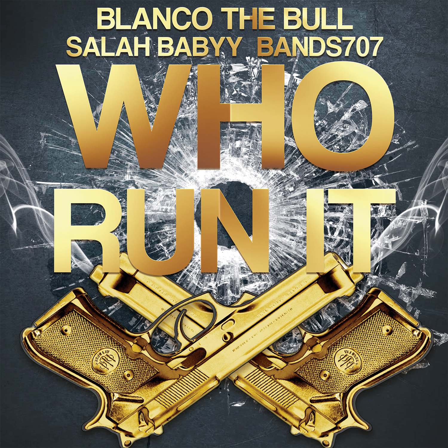 Who Run It (feat. Bands707 & Salah Babyy)