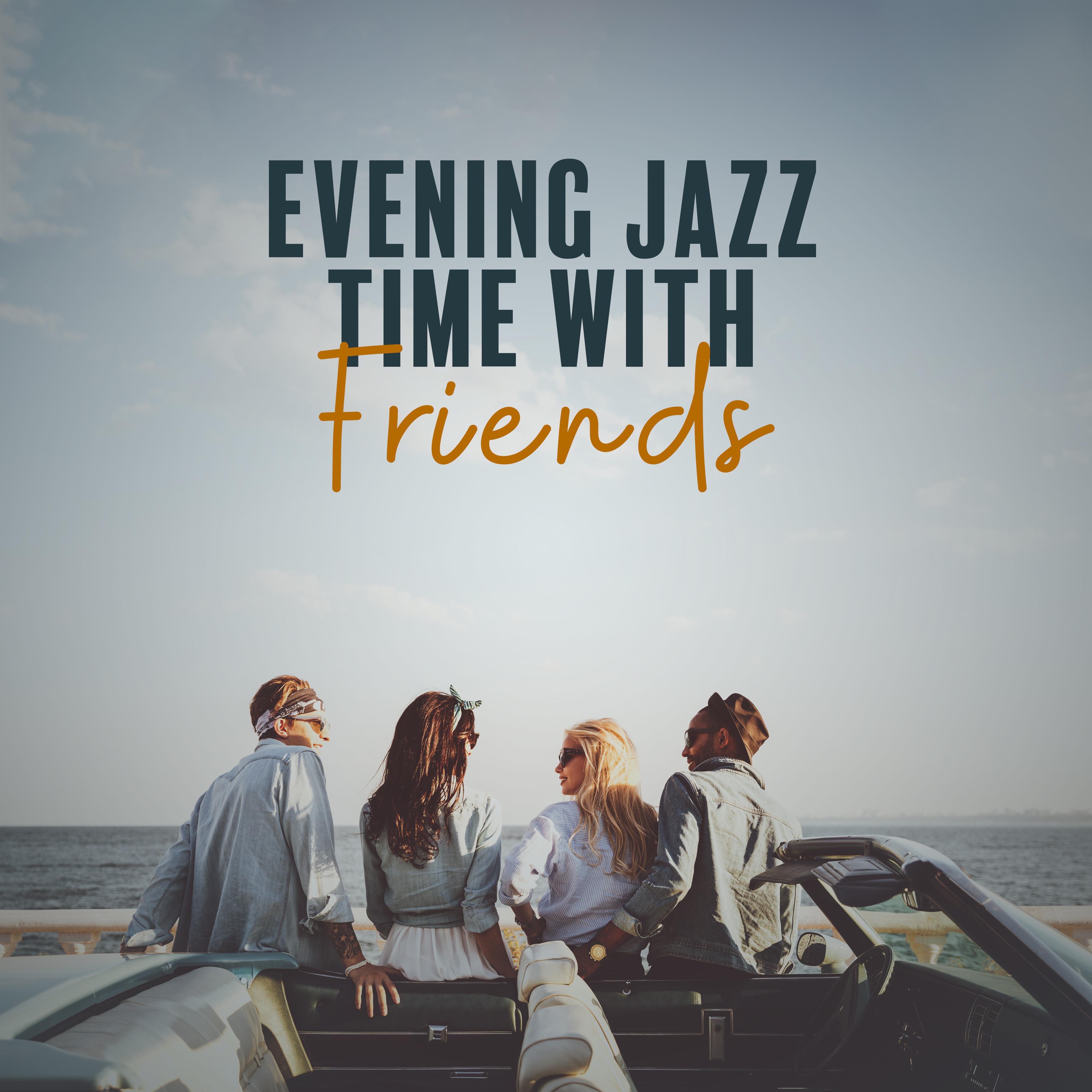 Evening Jazz Time with Friends