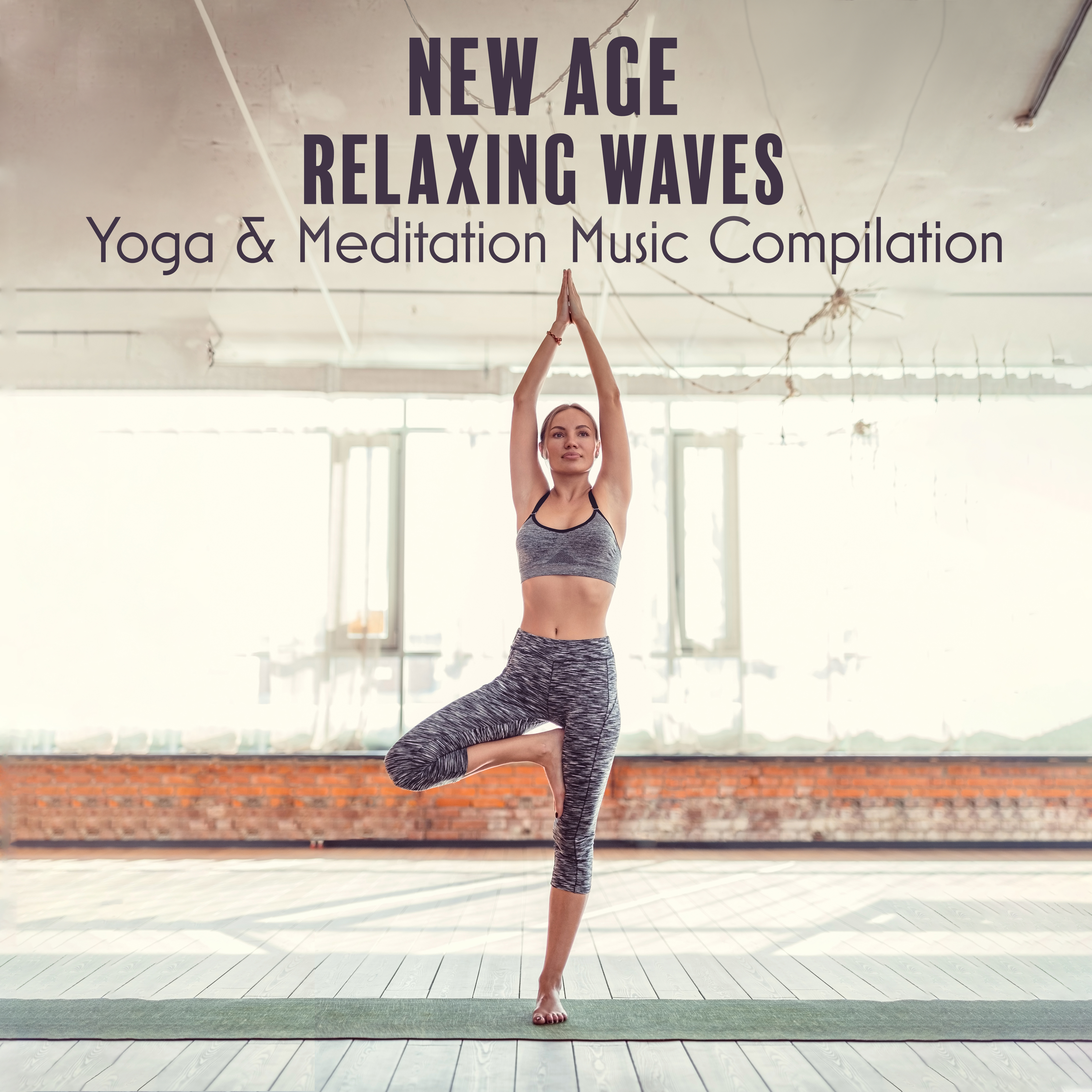New Age Relaxing Waves – Yoga & Meditation Music Compilation